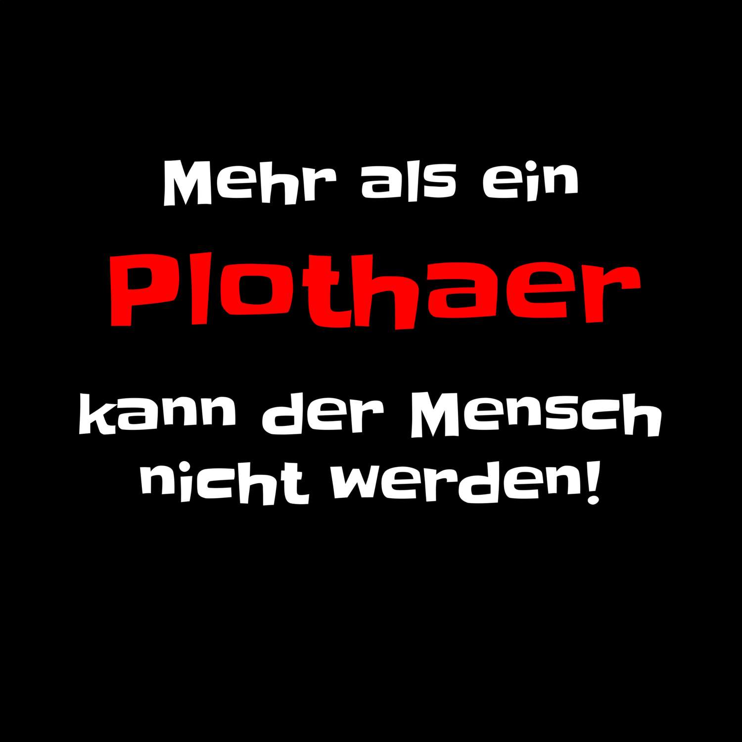 Plotha T-Shirt »Mehr als ein«