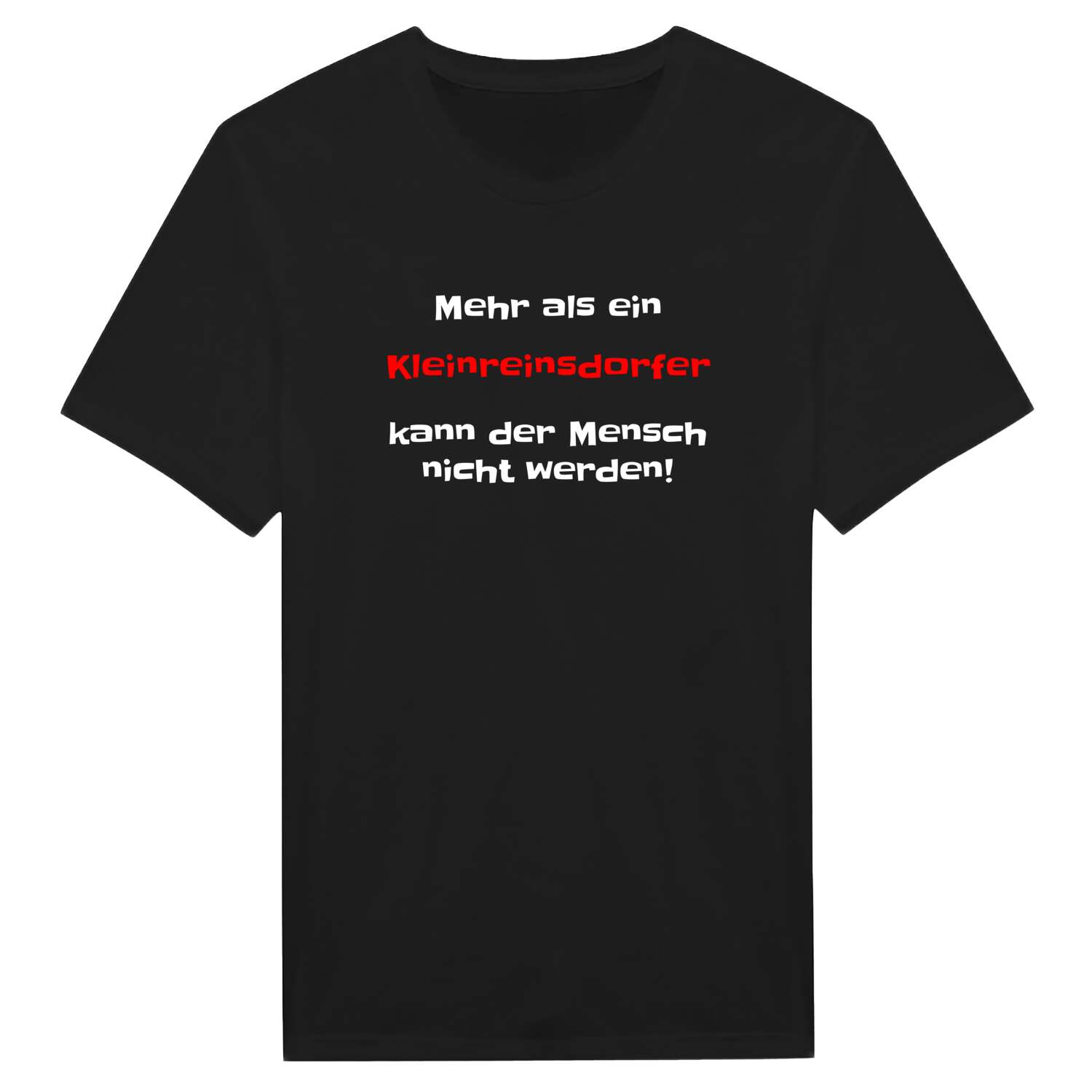 Kleinreinsdorf T-Shirt »Mehr als ein«