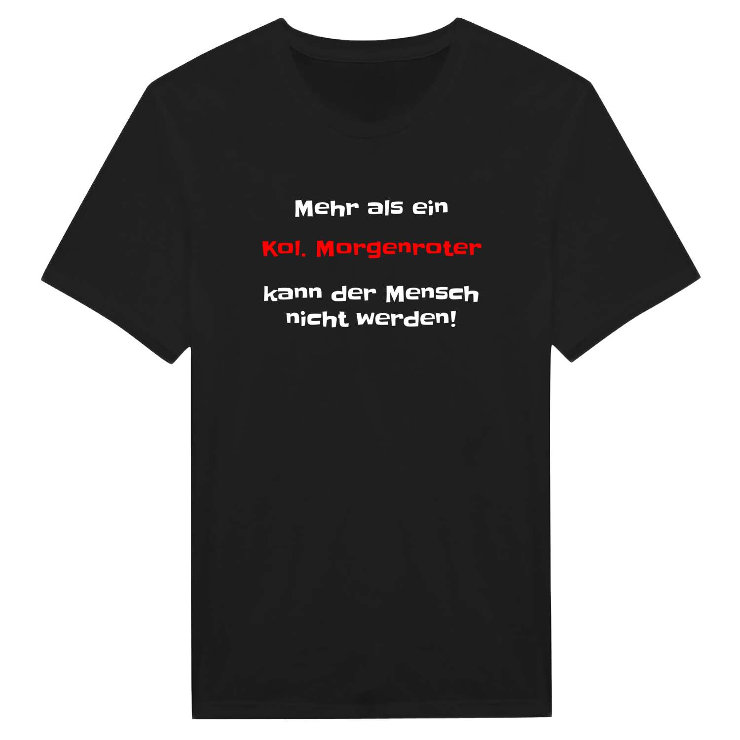 Kol. Morgenrot T-Shirt »Mehr als ein«