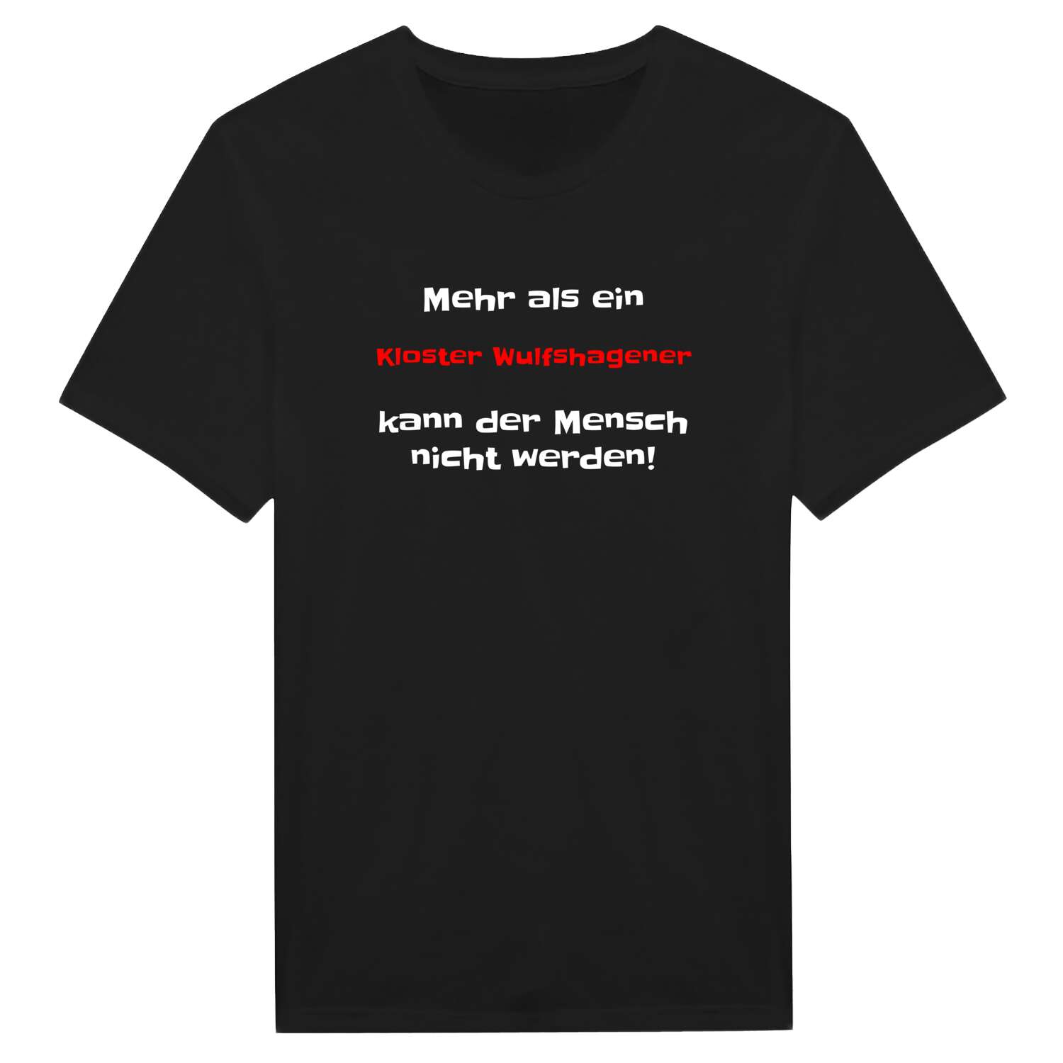 Kloster Wulfshagen T-Shirt »Mehr als ein«