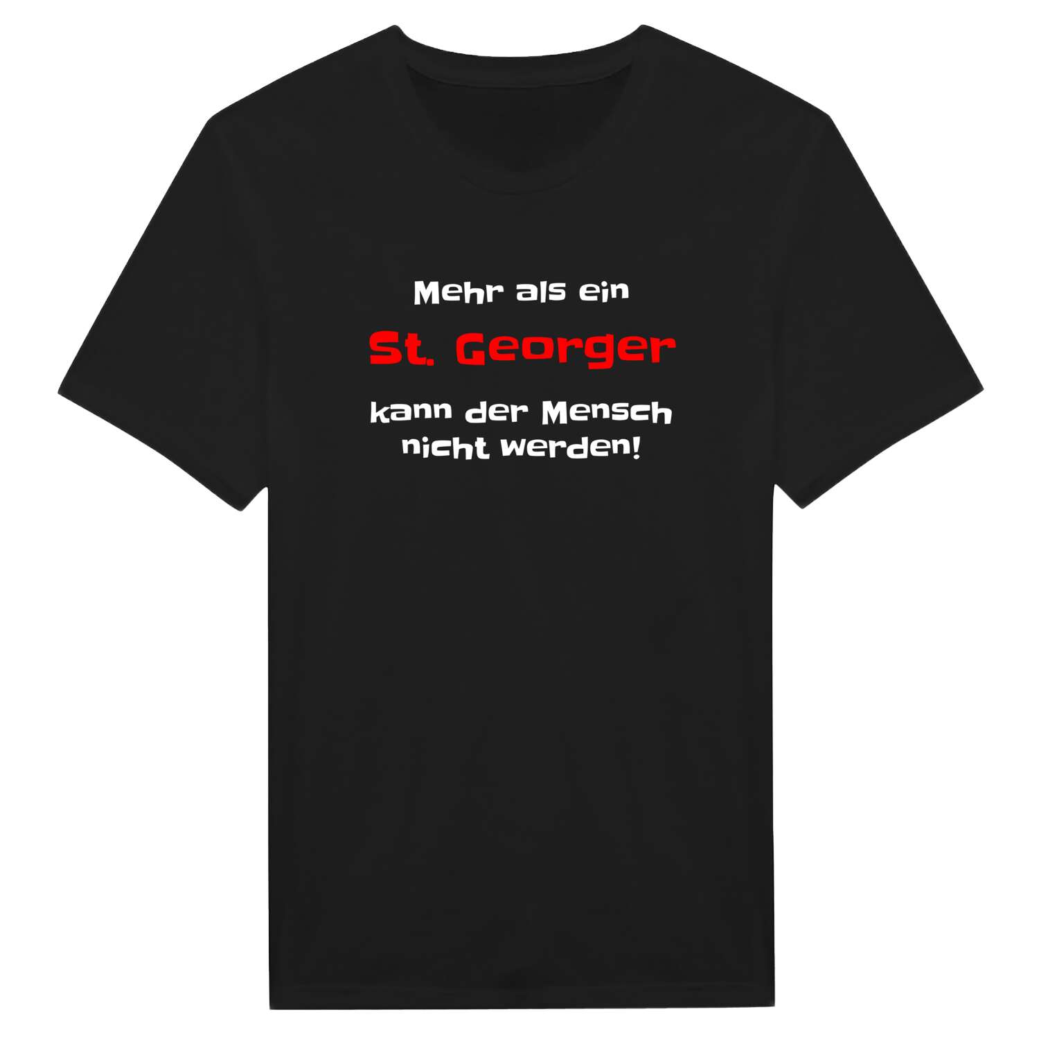 St. Georg T-Shirt »Mehr als ein«