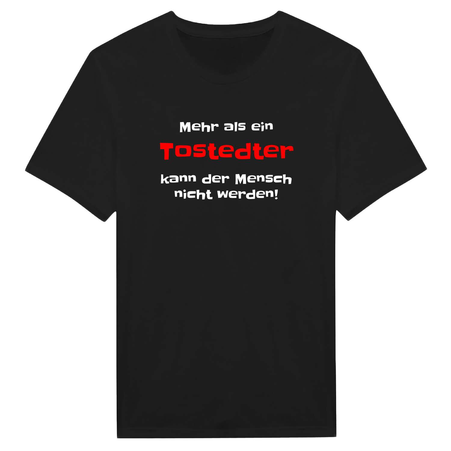 Tostedt T-Shirt »Mehr als ein«