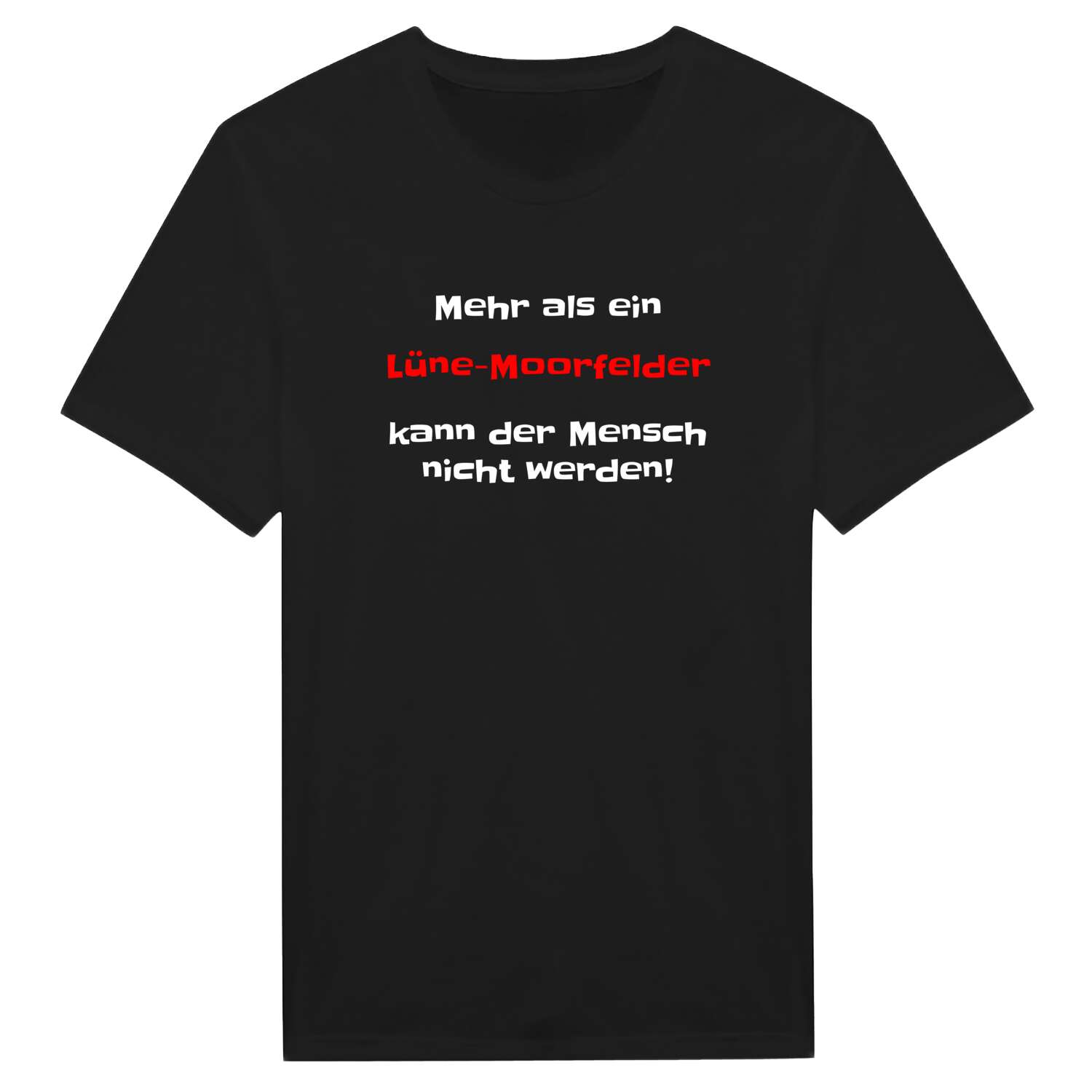 Lüne-Moorfeld T-Shirt »Mehr als ein«