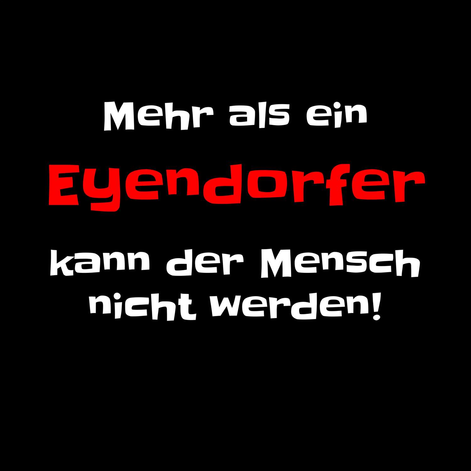 Eyendorf T-Shirt »Mehr als ein«