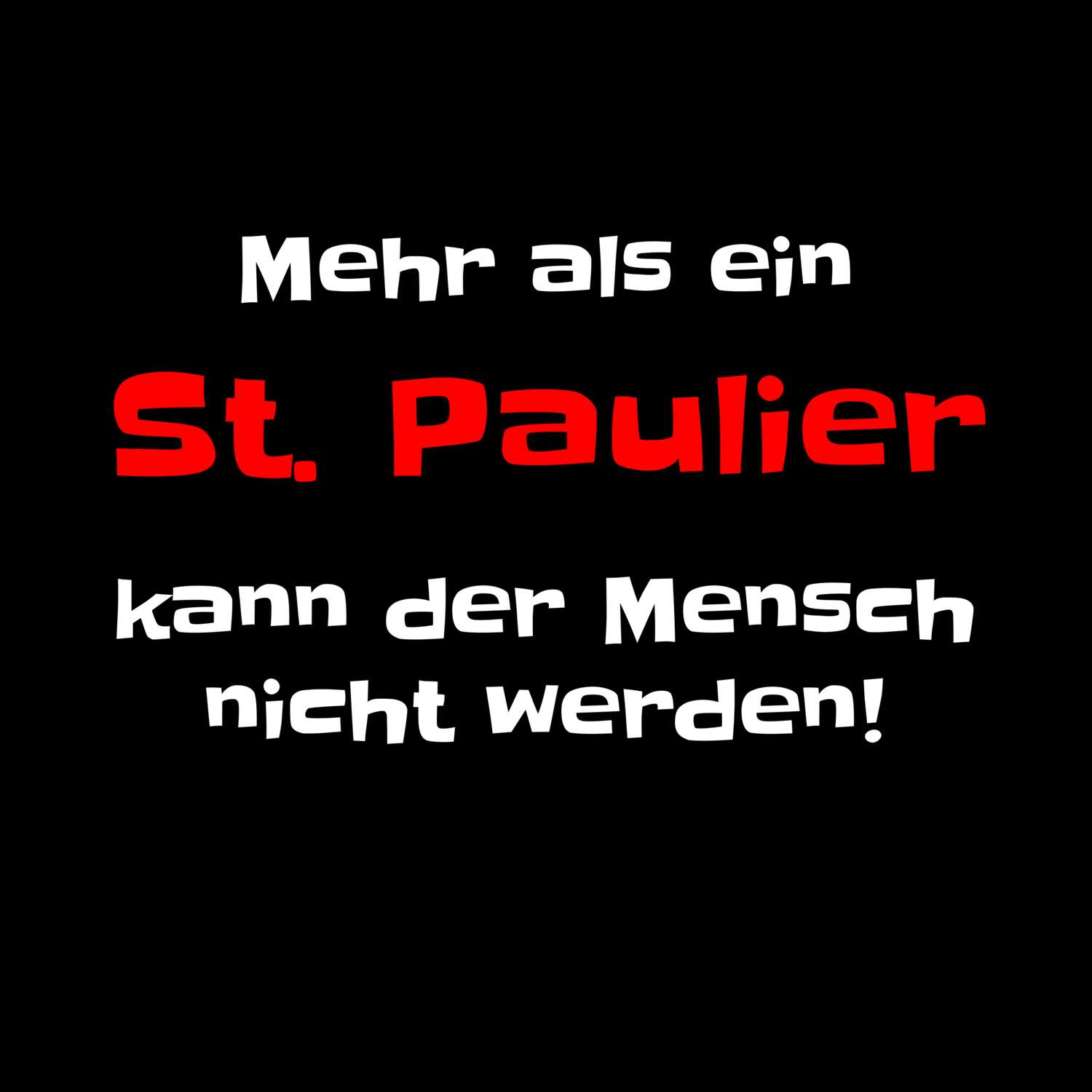 St. Pauli T-Shirt »Mehr als ein«