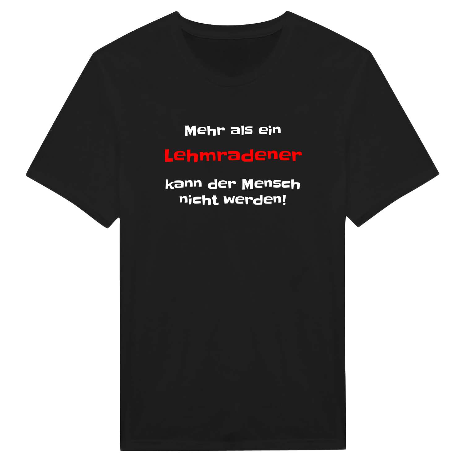 Lehmrade T-Shirt »Mehr als ein«