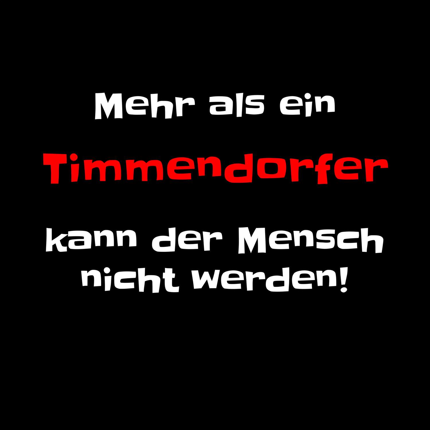 T-Shirt »Mehr als ein« für den Ort »Timmendorf«