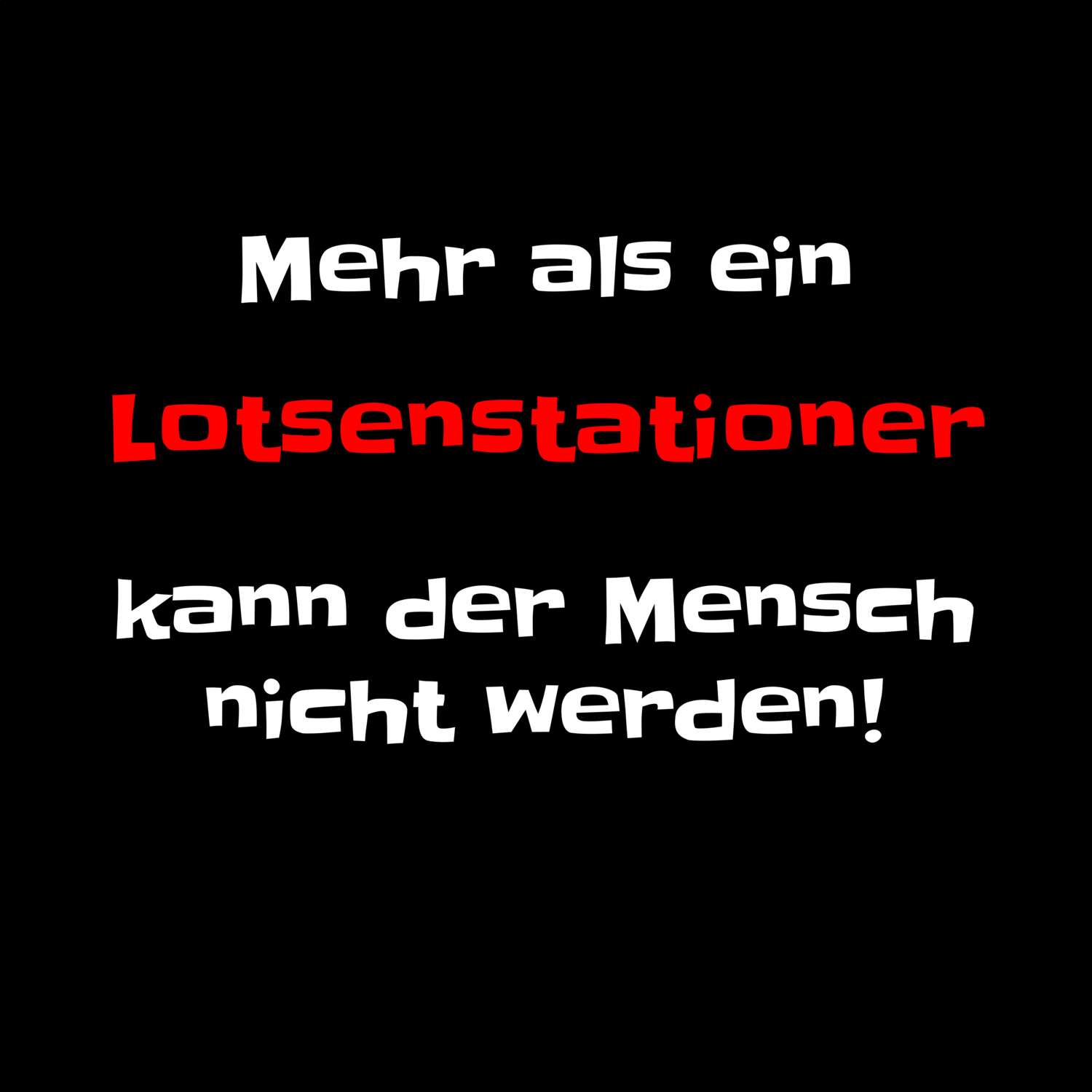 Lotsenstation T-Shirt »Mehr als ein«