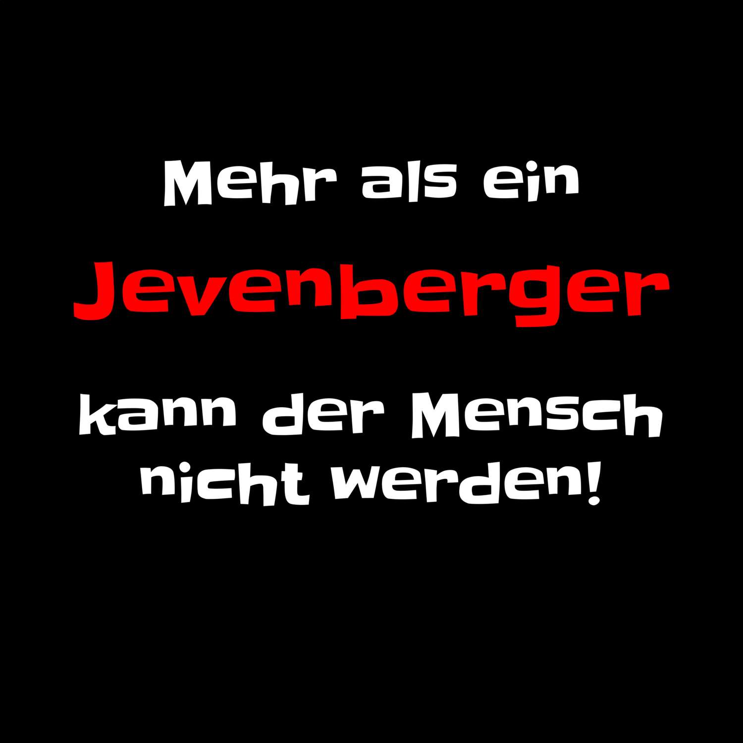 Jevenberg T-Shirt »Mehr als ein«