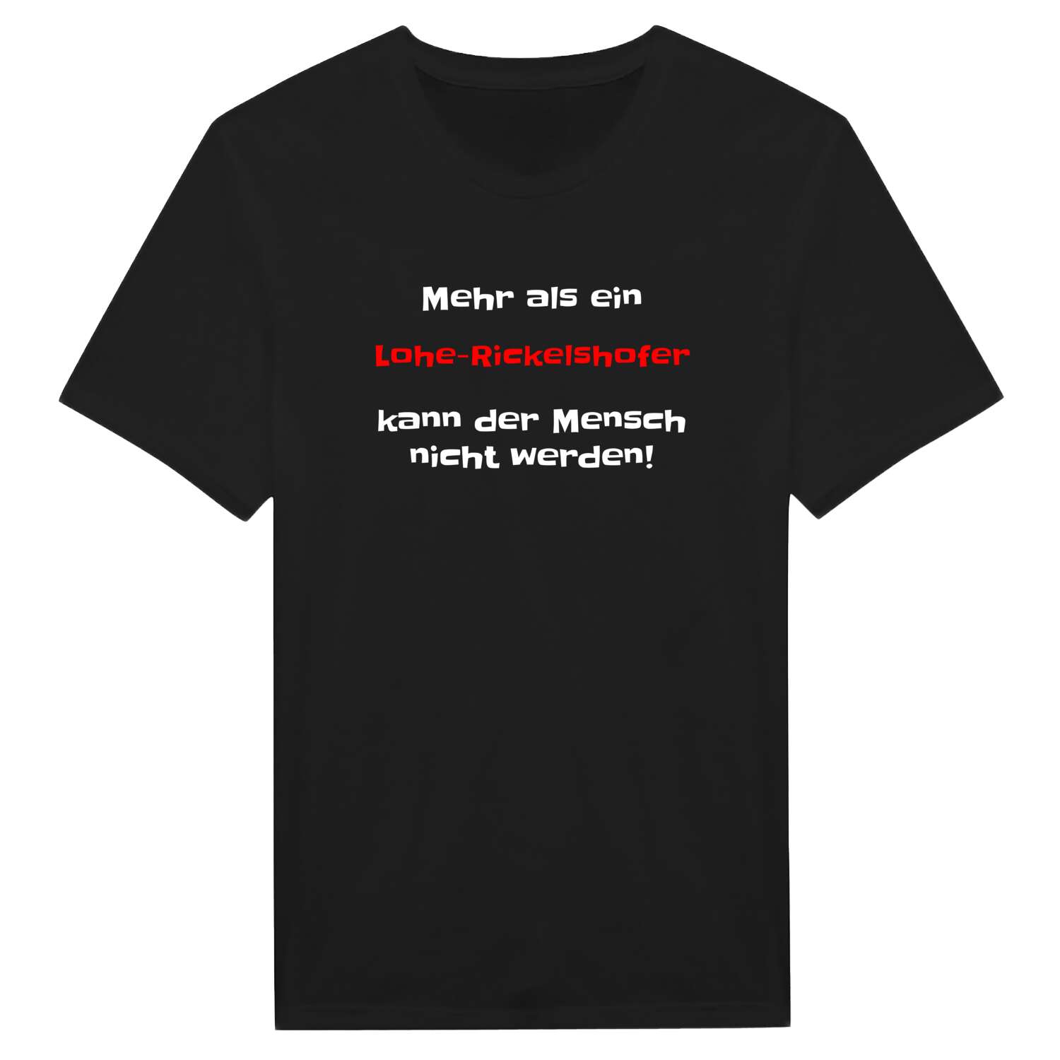 Lohe-Rickelshof T-Shirt »Mehr als ein«