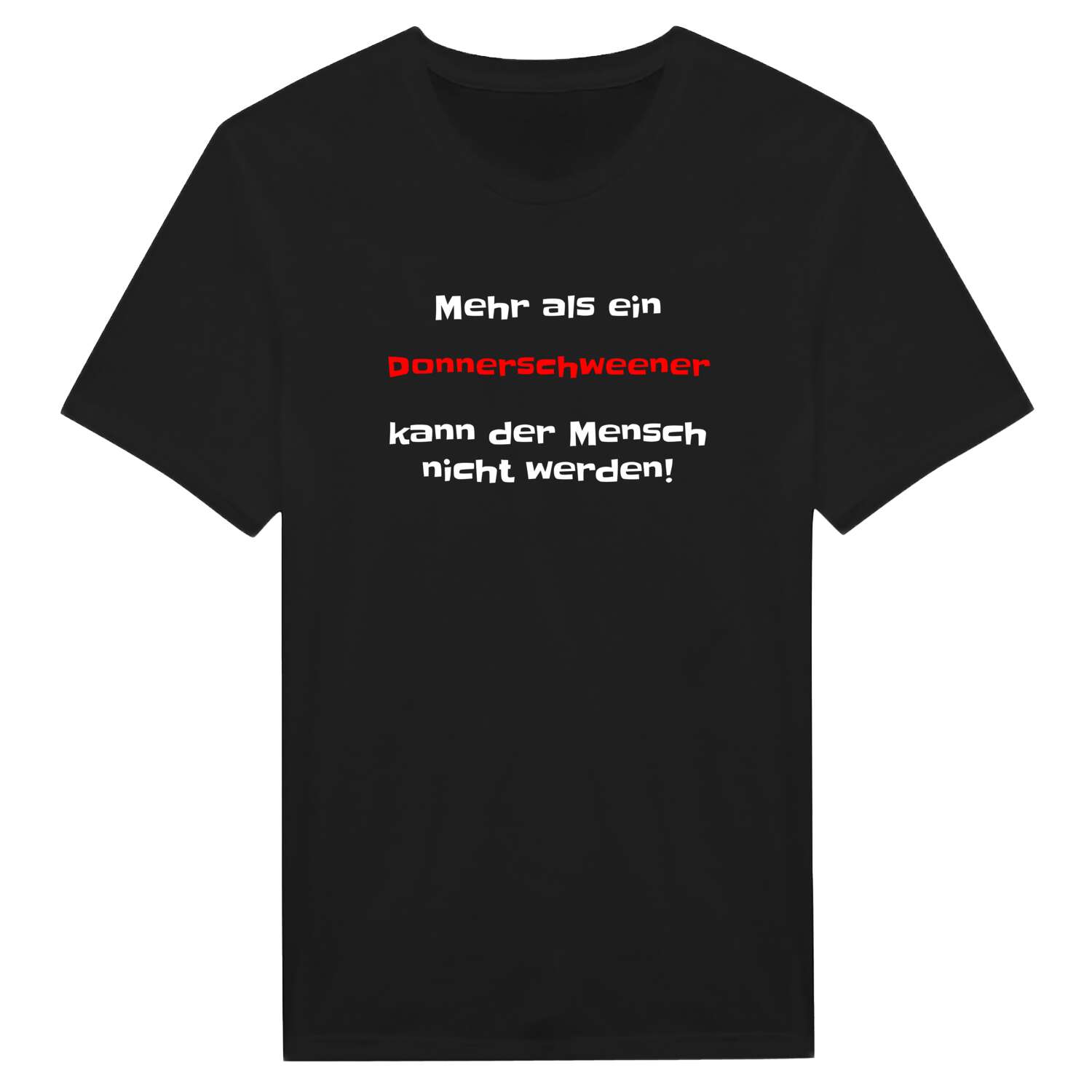 Donnerschwee T-Shirt »Mehr als ein«