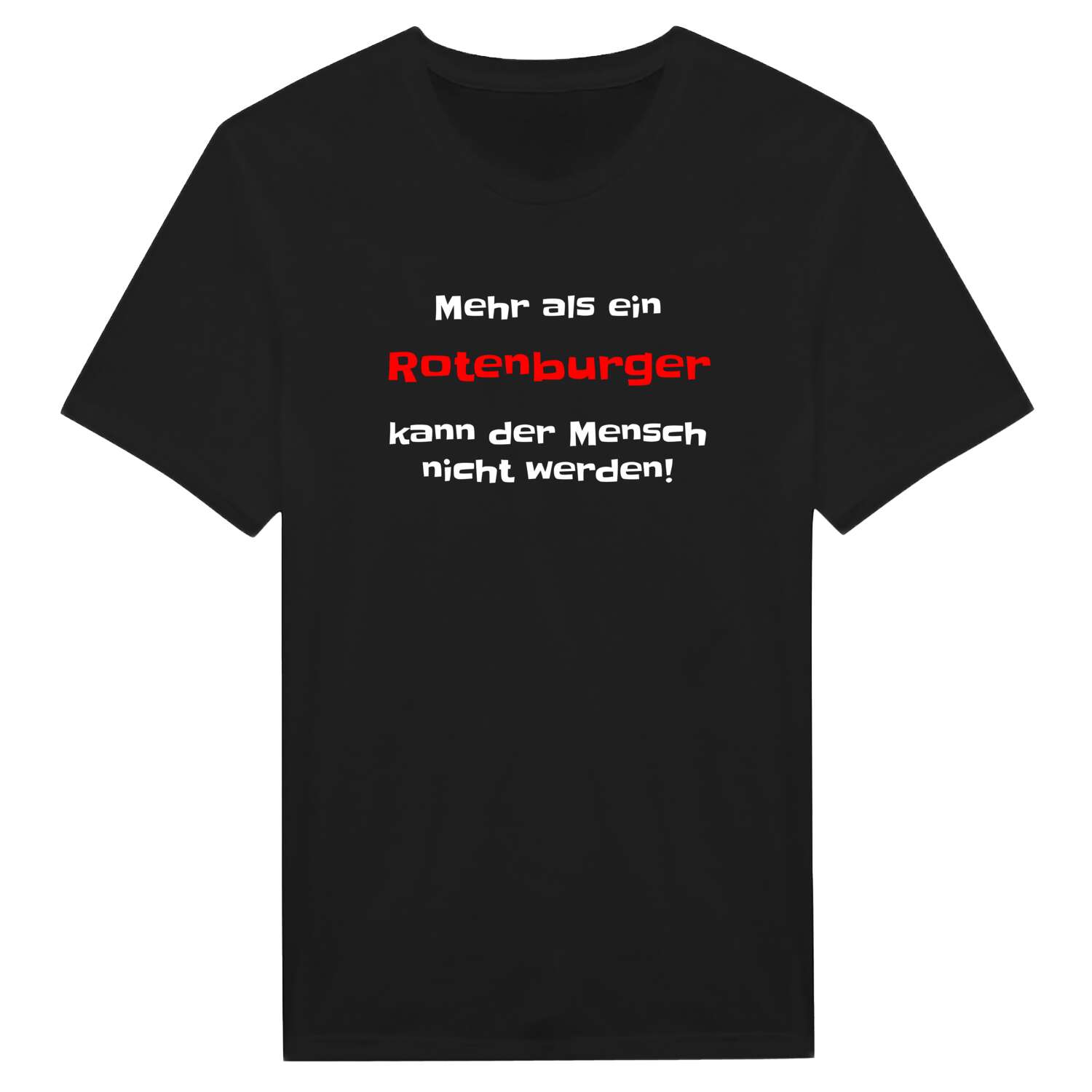 Rotenburg T-Shirt »Mehr als ein«
