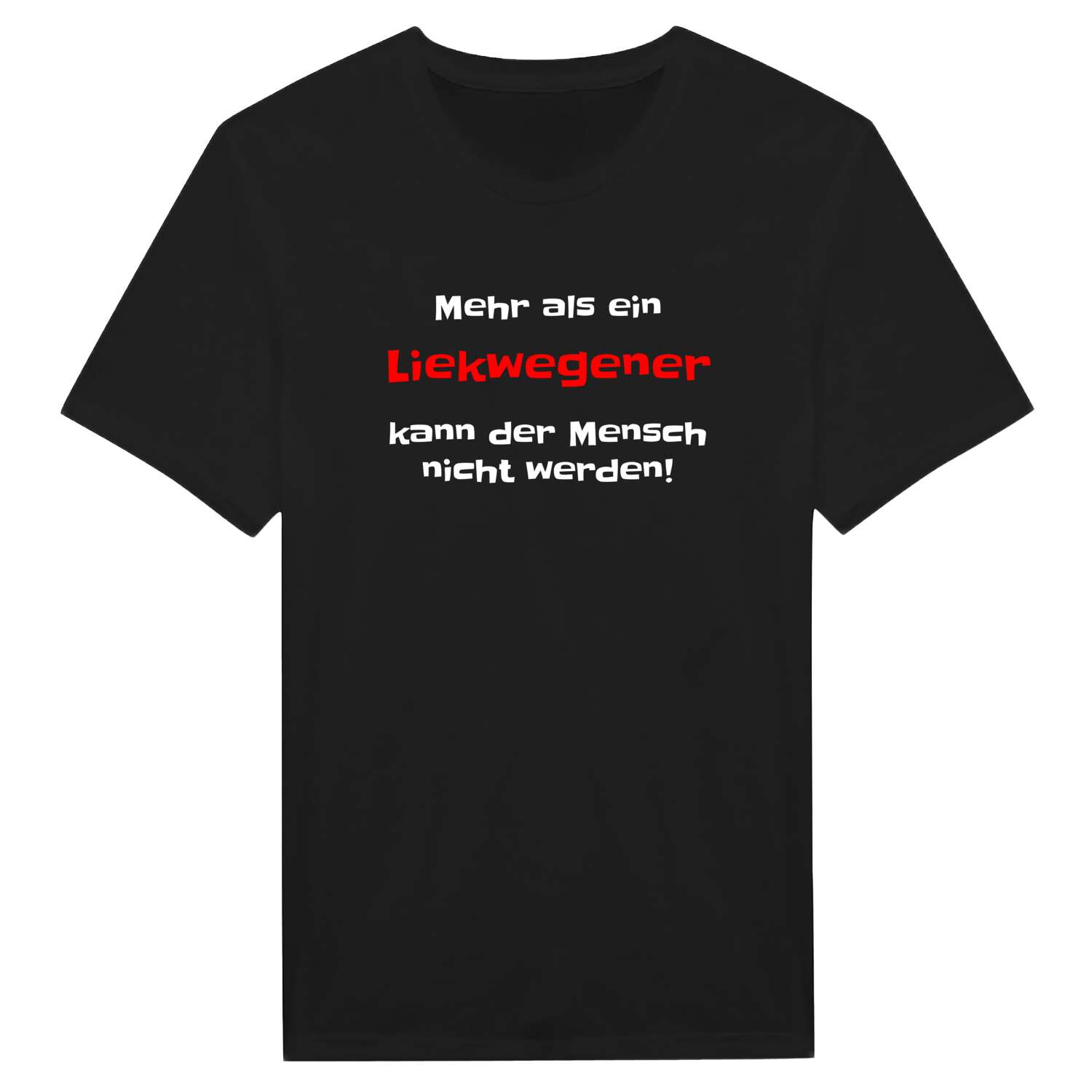 Liekwegen T-Shirt »Mehr als ein«