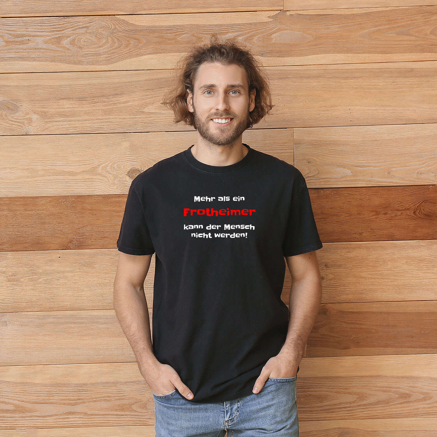 T-Shirt »Mehr als ein« für den Ort »Frotheim«