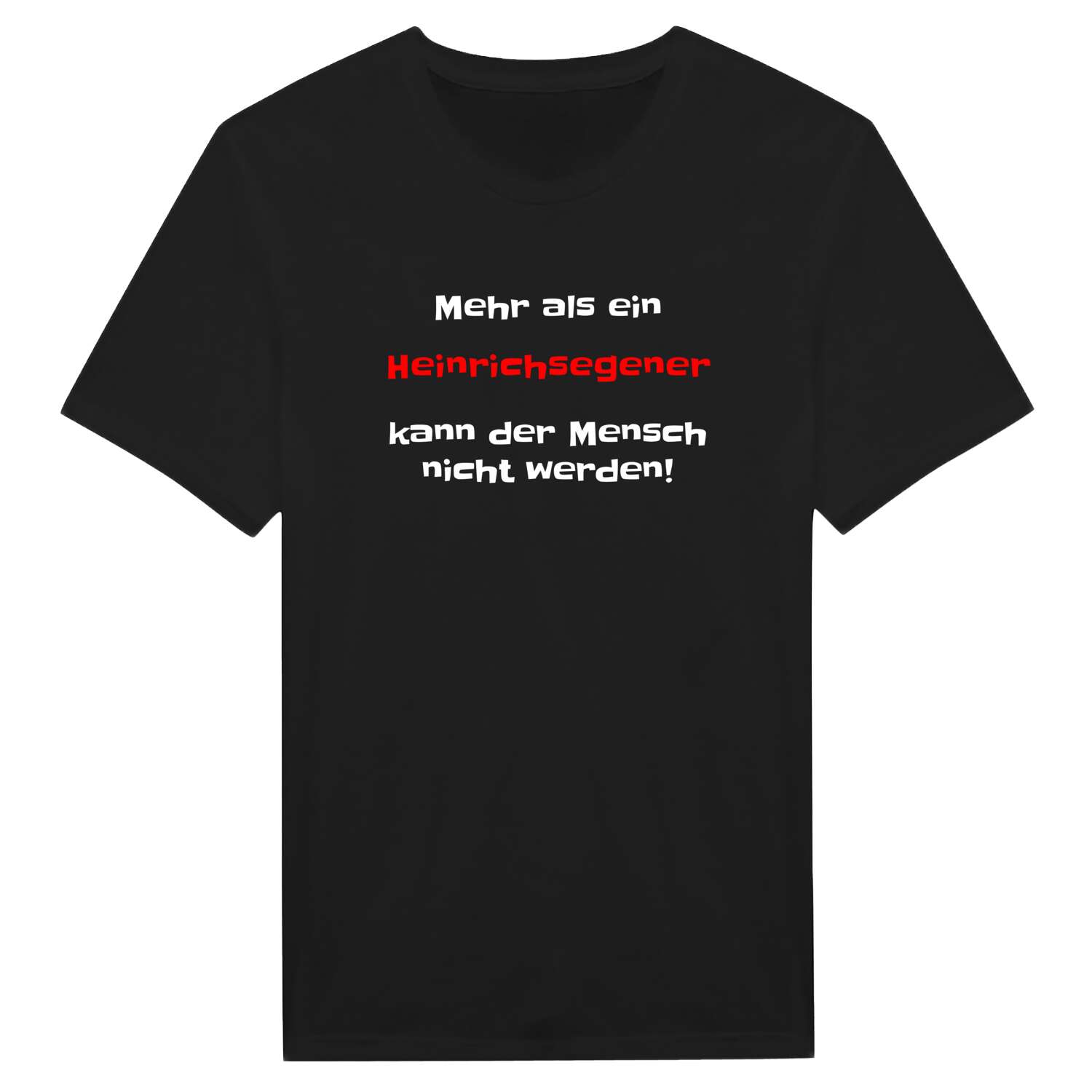 Heinrichsegen T-Shirt »Mehr als ein«