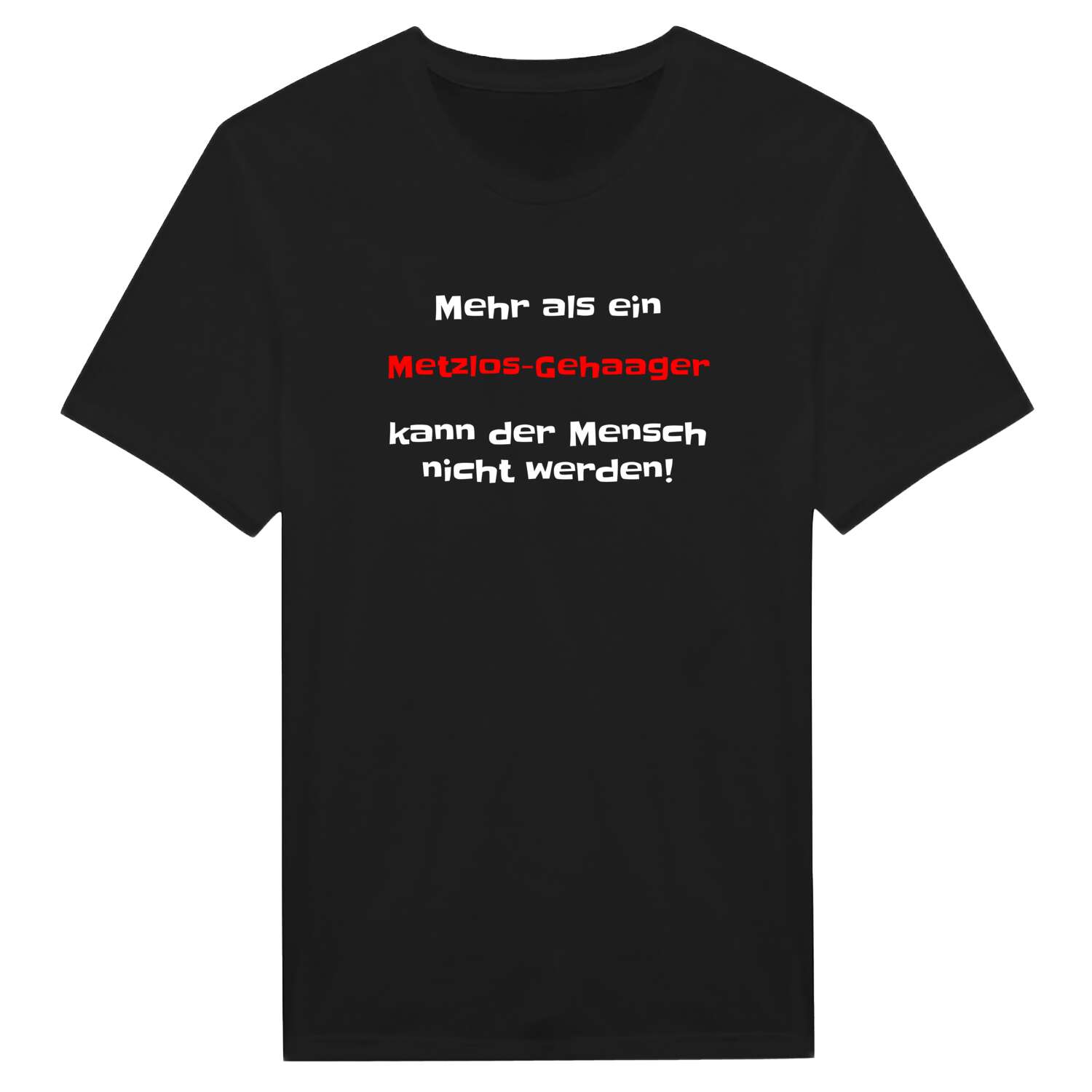 Metzlos-Gehaag T-Shirt »Mehr als ein«