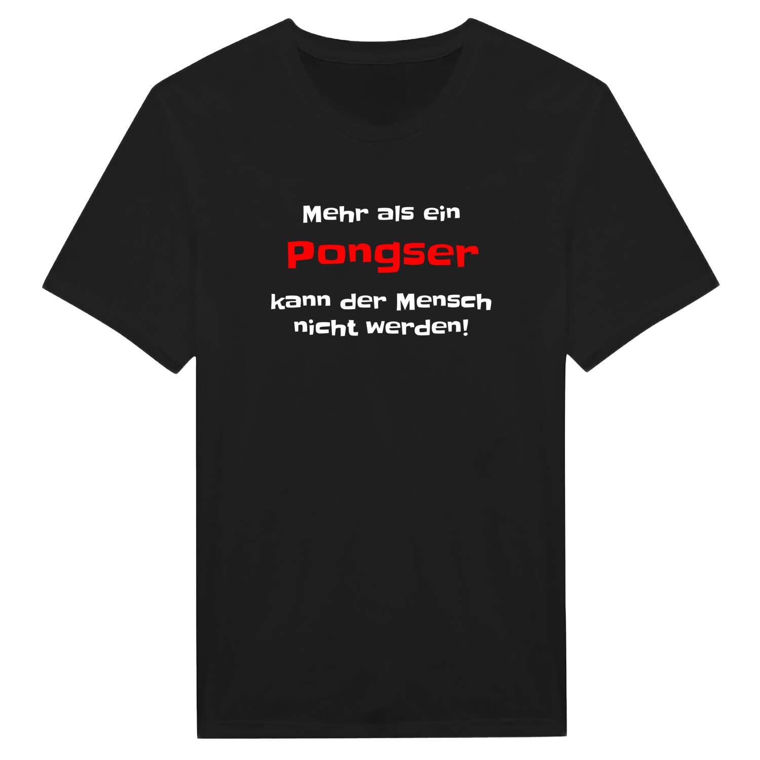 Pongs T-Shirt »Mehr als ein«