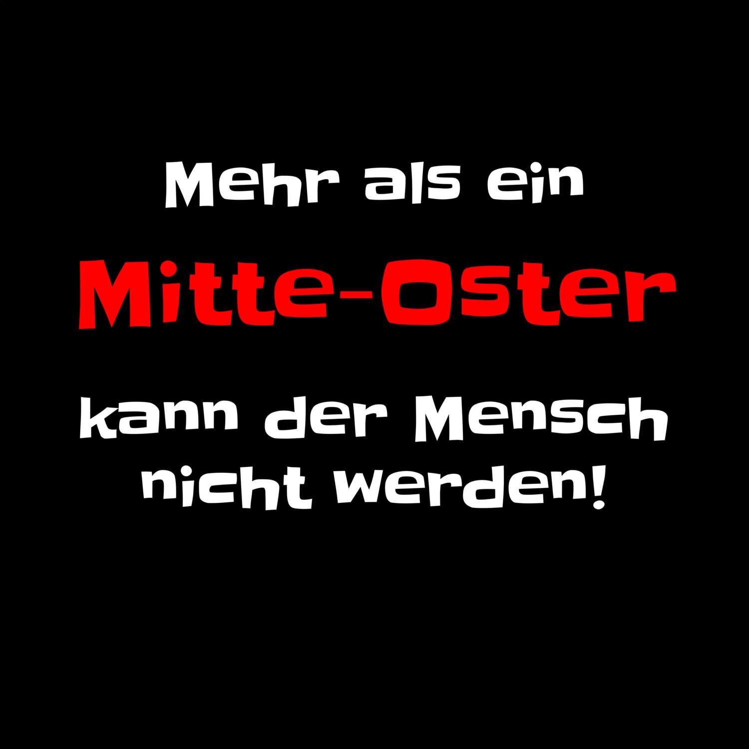 T-Shirt »Mehr als ein« für den Ort »Mitte-Ost«