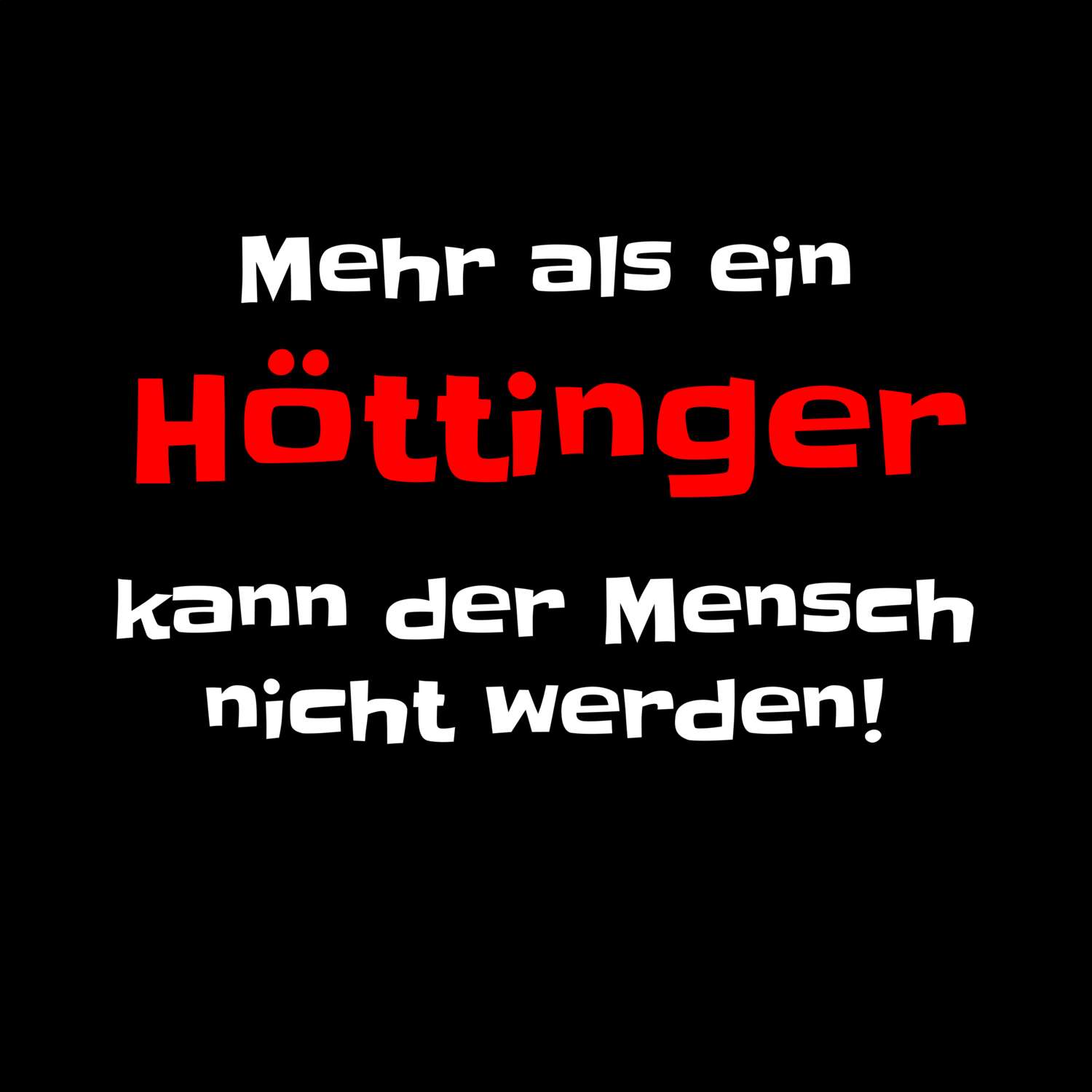 Hötting T-Shirt »Mehr als ein«