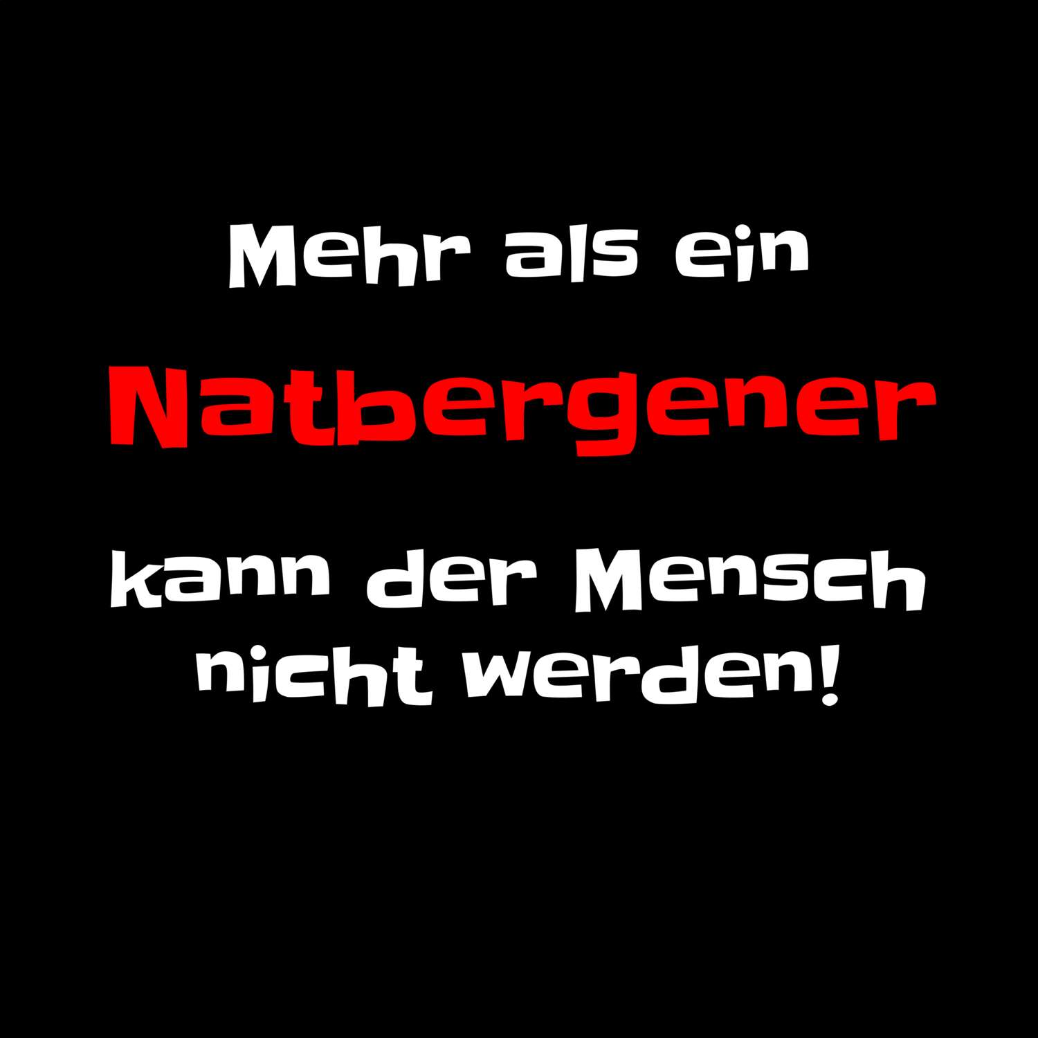 Natbergen T-Shirt »Mehr als ein«