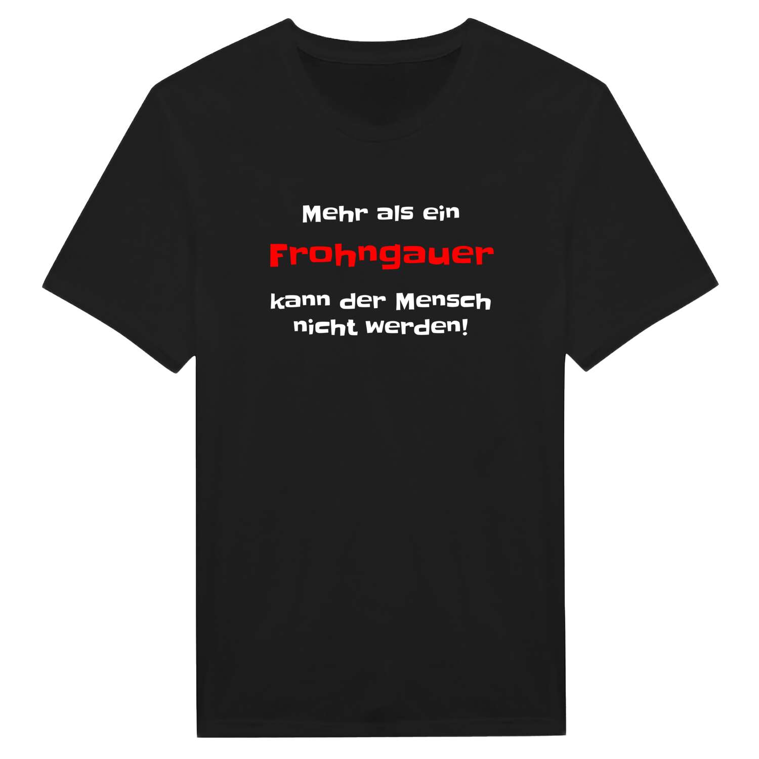 Frohngau T-Shirt »Mehr als ein«