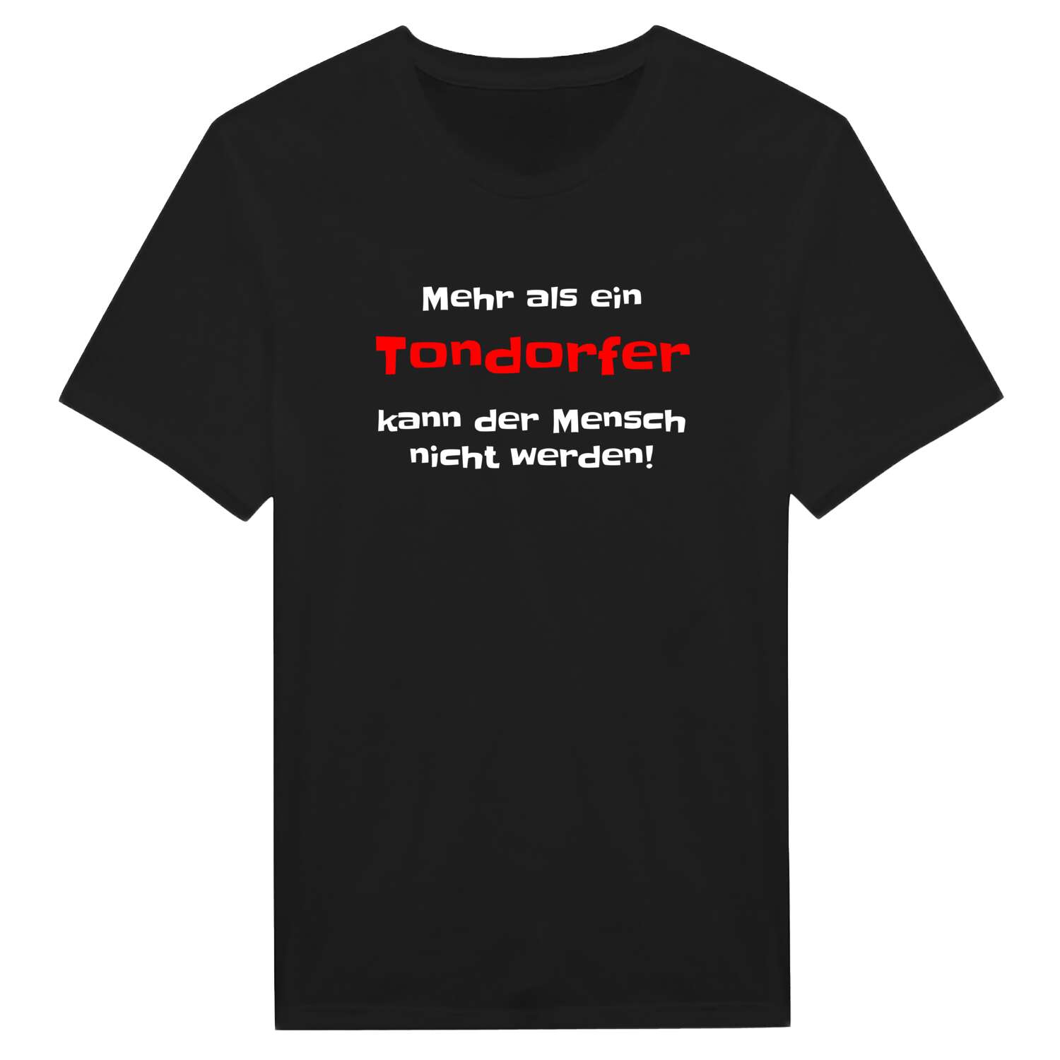 Tondorf T-Shirt »Mehr als ein«