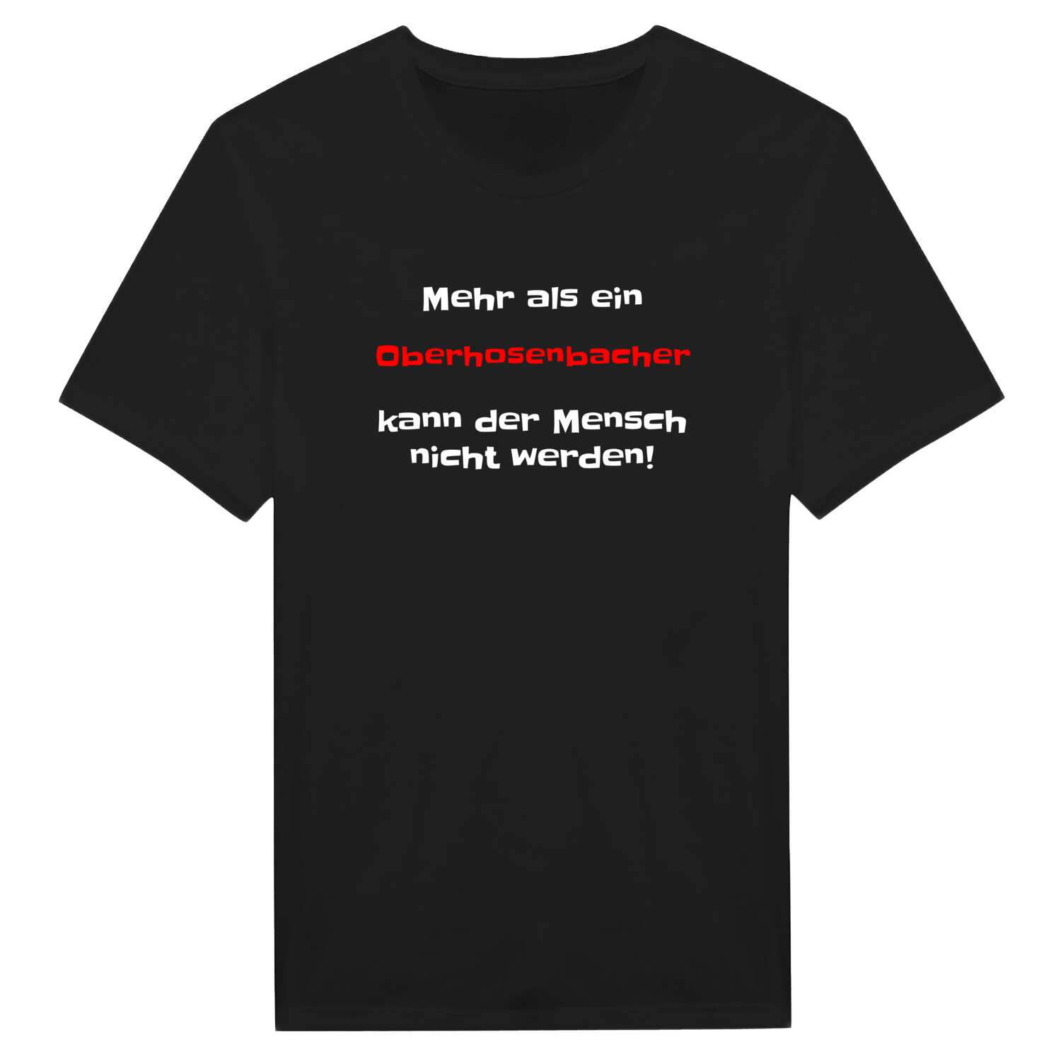 Oberhosenbach T-Shirt »Mehr als ein«
