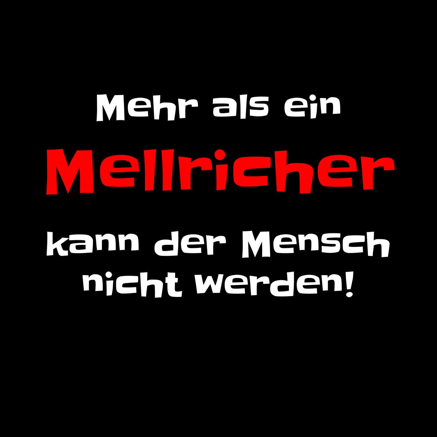 Mellrich T-Shirt »Mehr als ein«