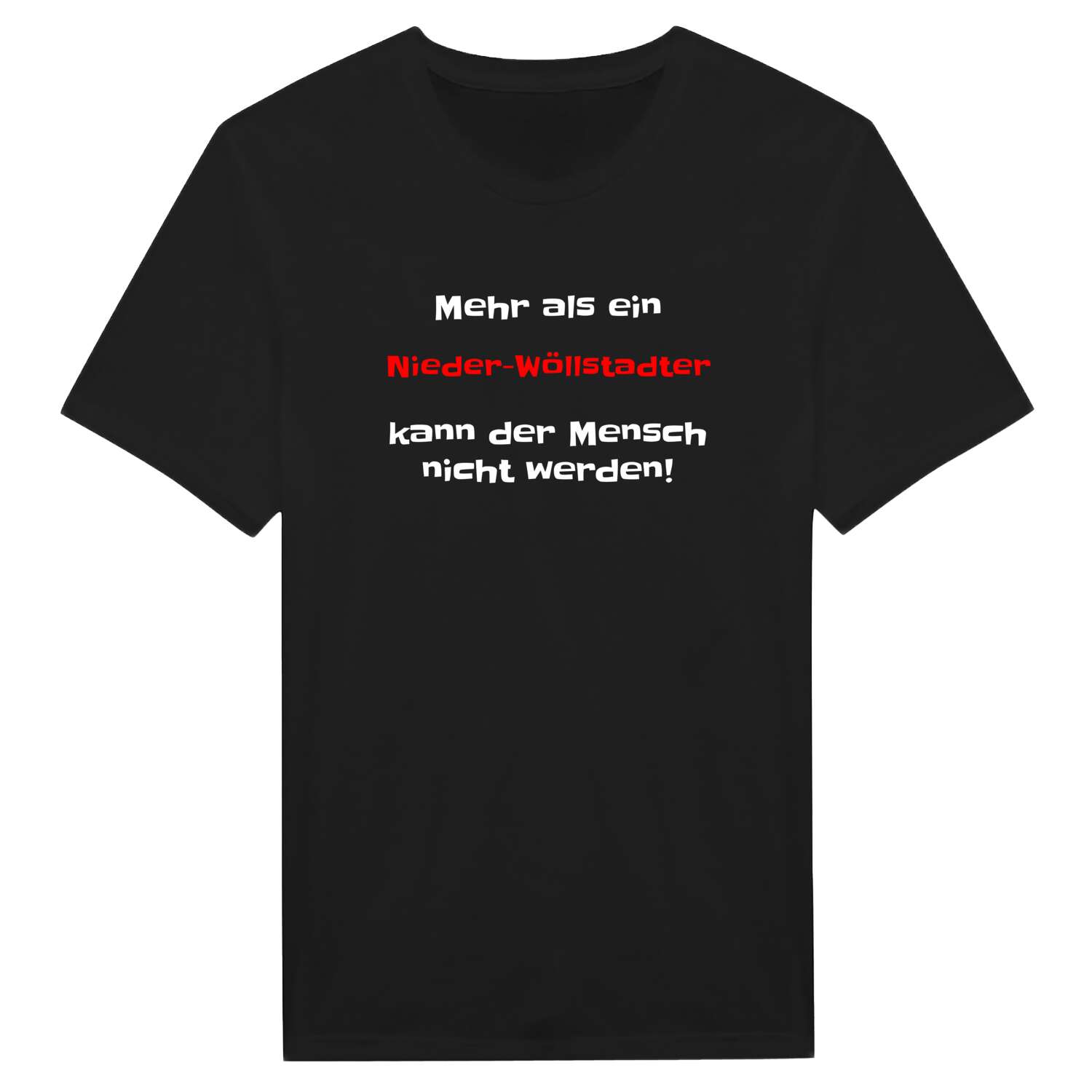 Nieder-Wöllstadt T-Shirt »Mehr als ein«