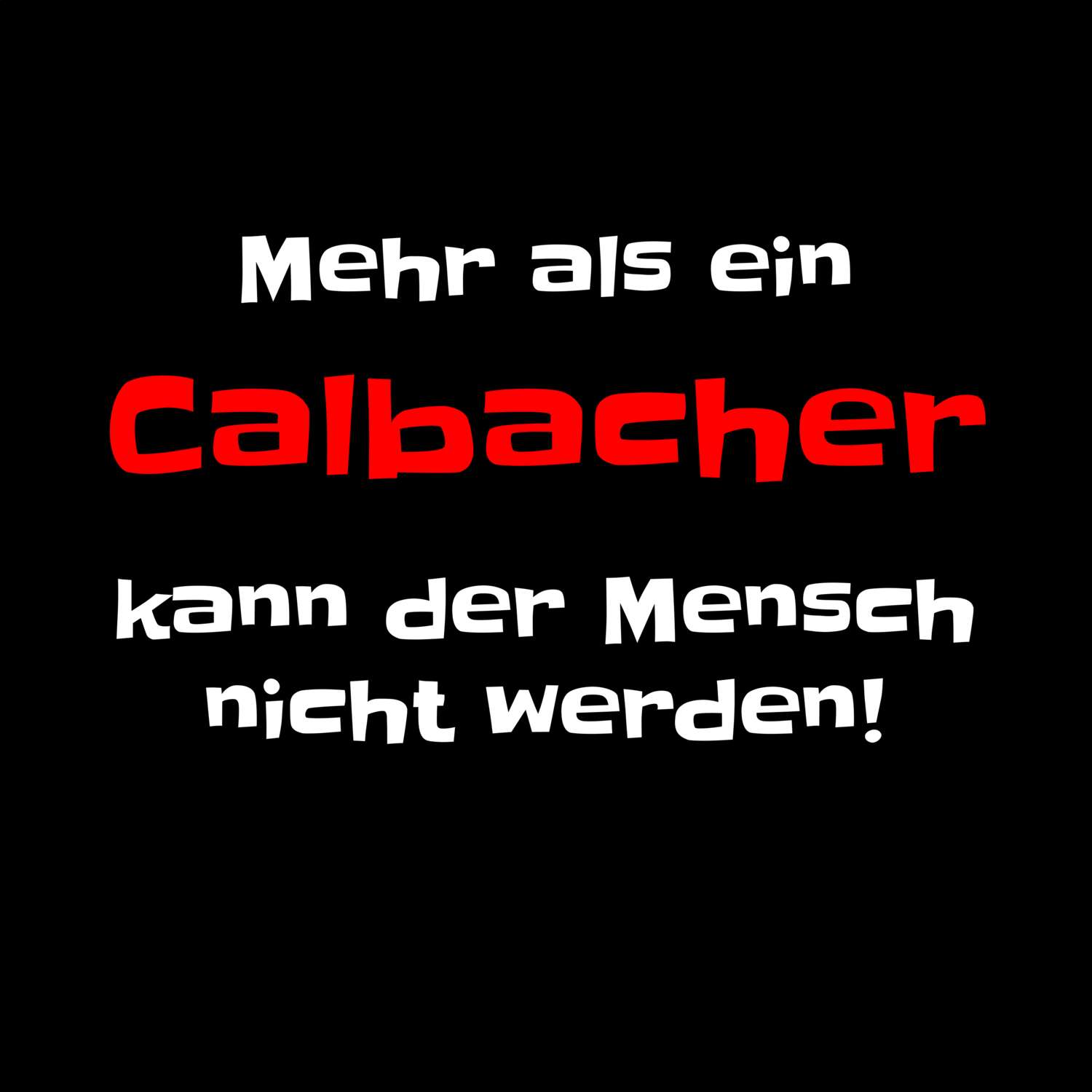 Calbach T-Shirt »Mehr als ein«