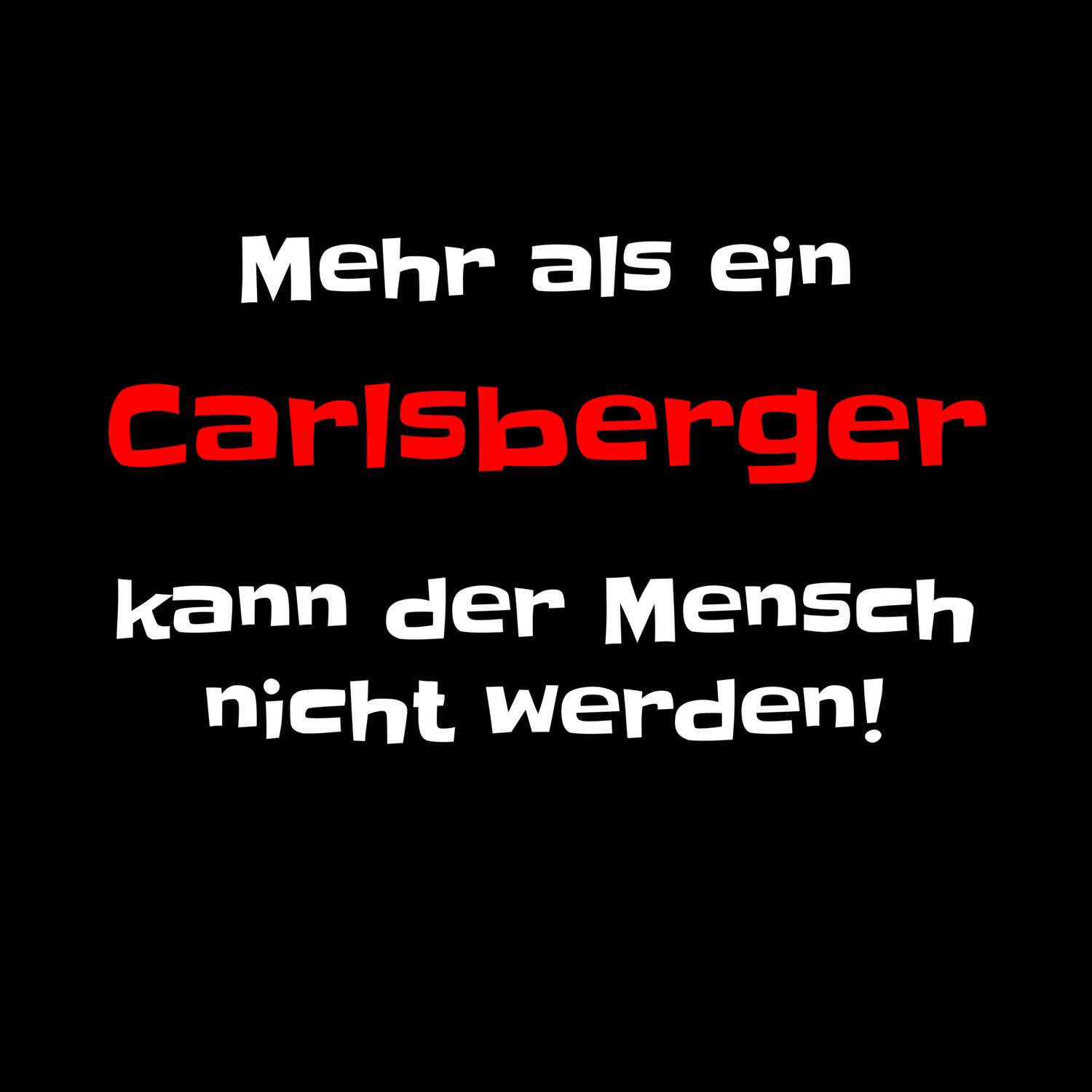 Carlsberg T-Shirt »Mehr als ein«