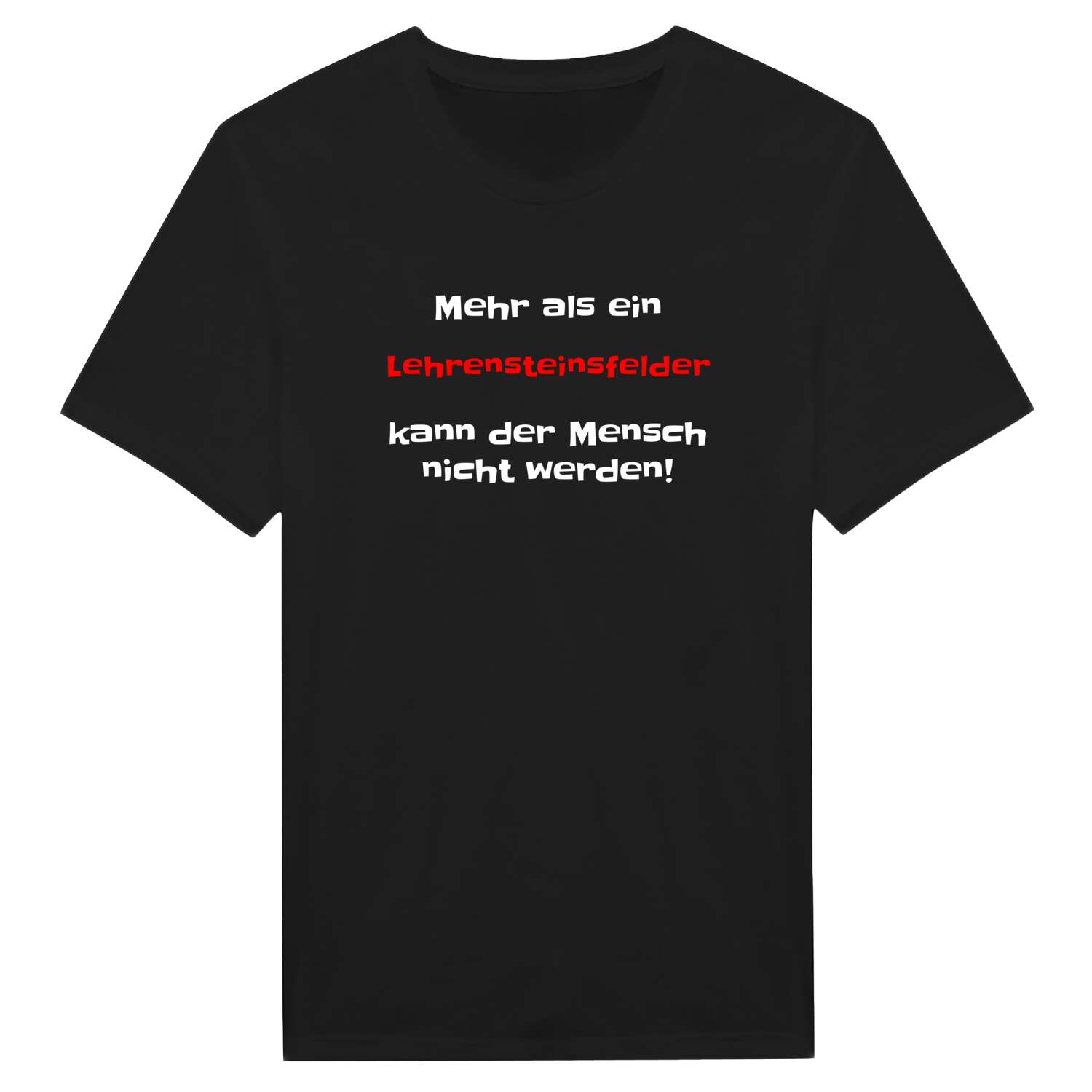 Lehrensteinsfeld T-Shirt »Mehr als ein«