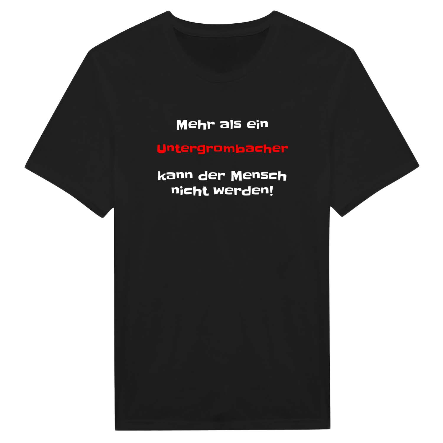Untergrombach T-Shirt »Mehr als ein«