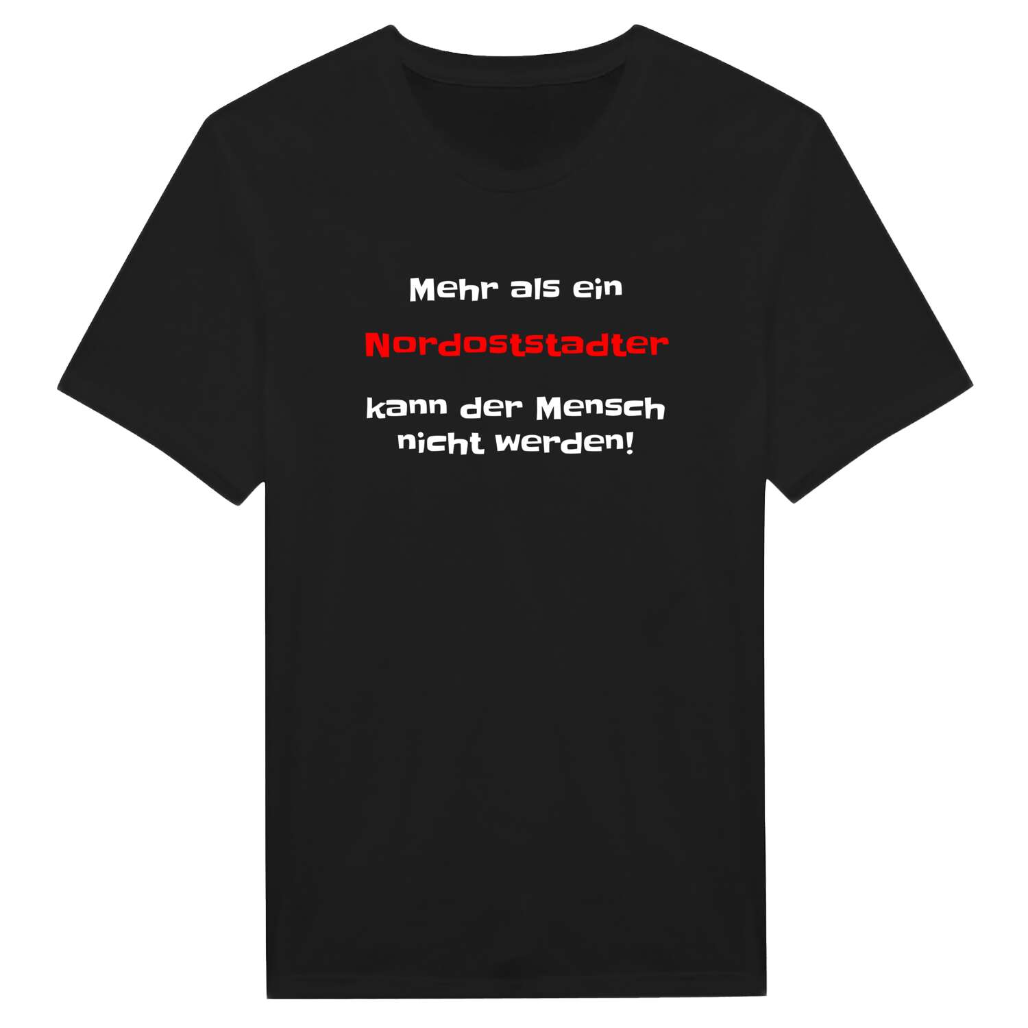 Nordoststadt T-Shirt »Mehr als ein«