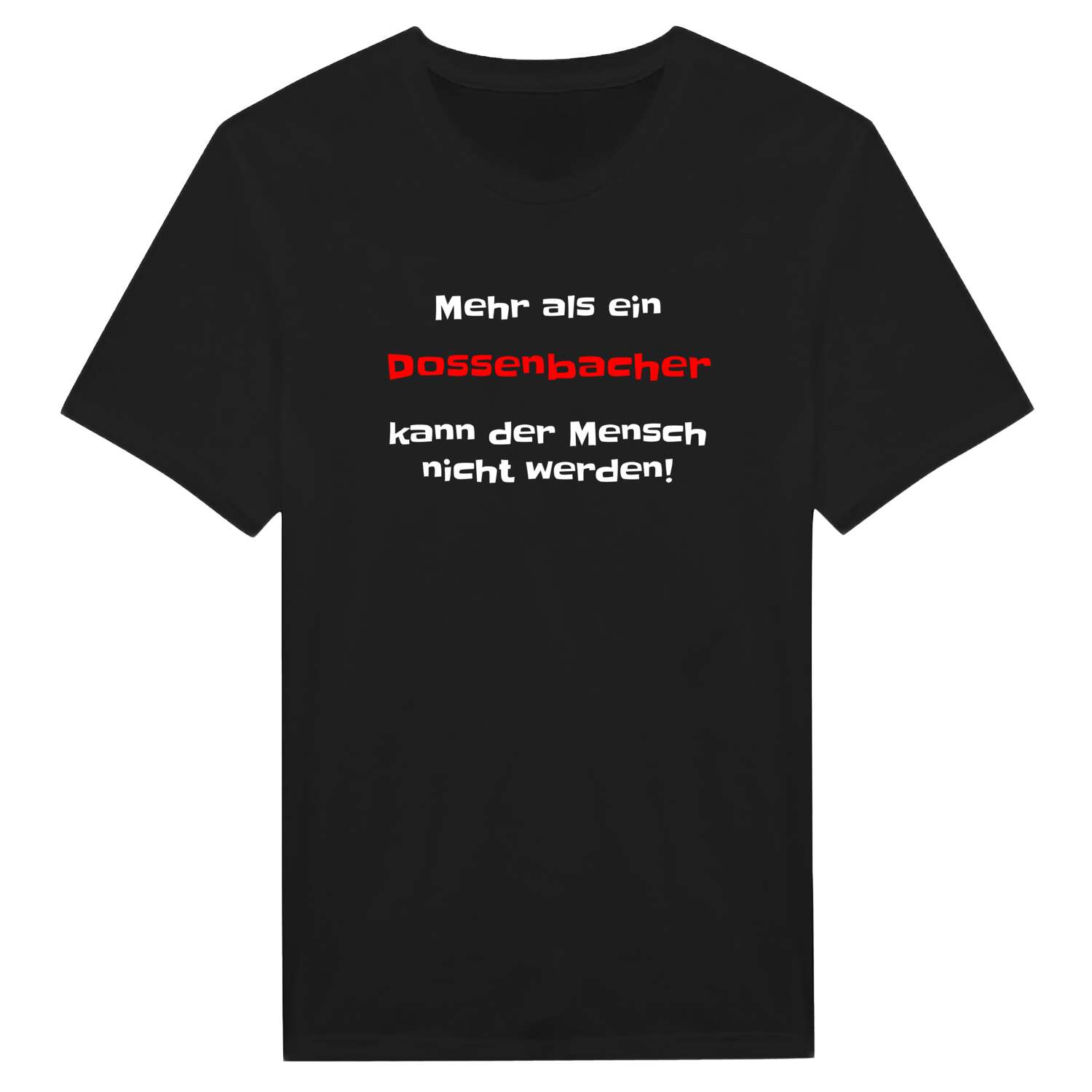 Dossenbach T-Shirt »Mehr als ein«