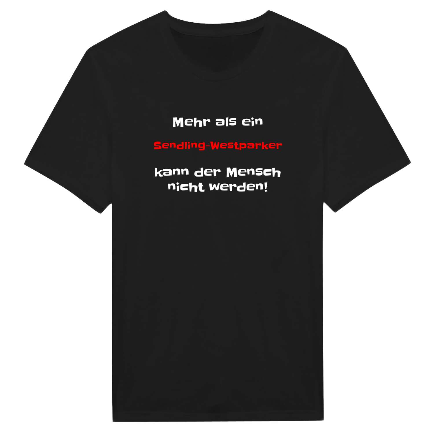Sendling-Westpark T-Shirt »Mehr als ein«