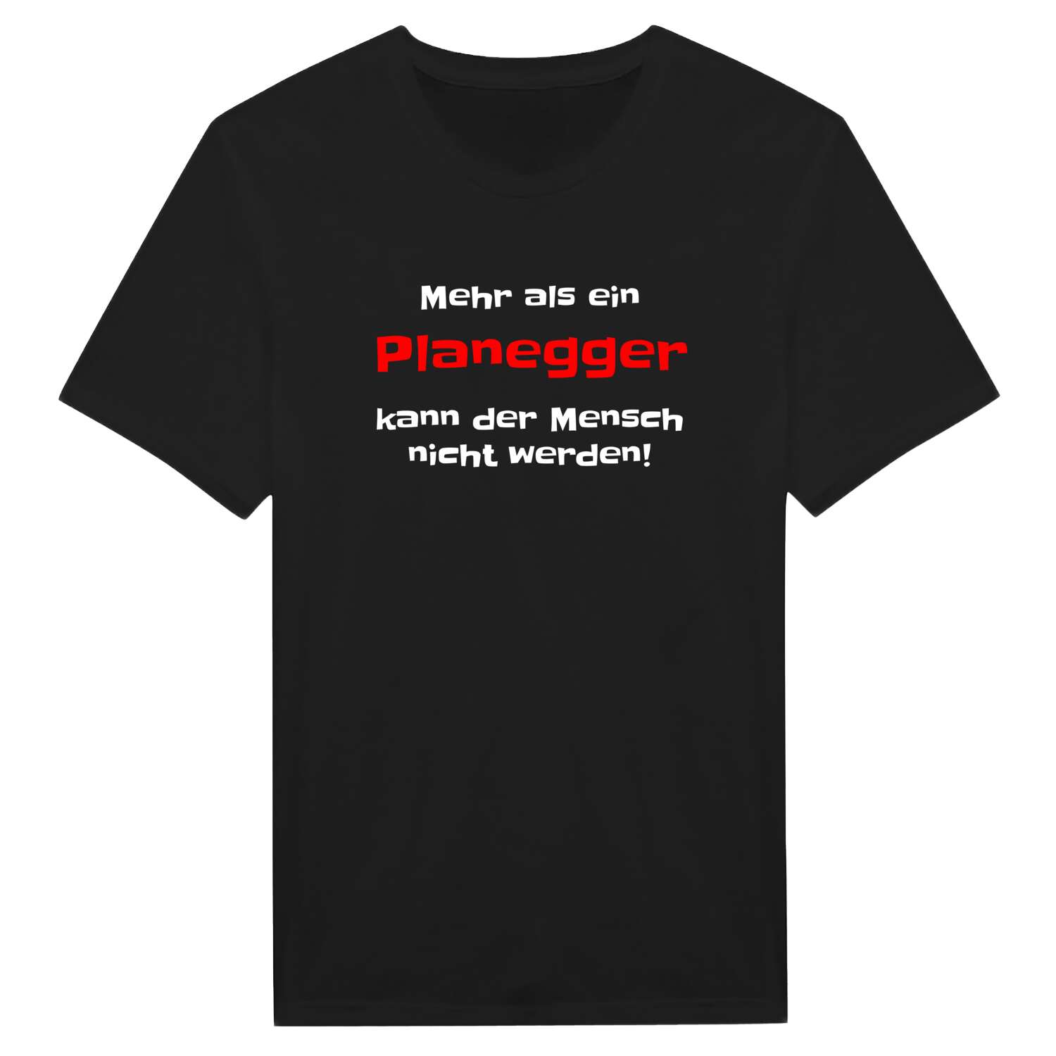 Planegg T-Shirt »Mehr als ein«