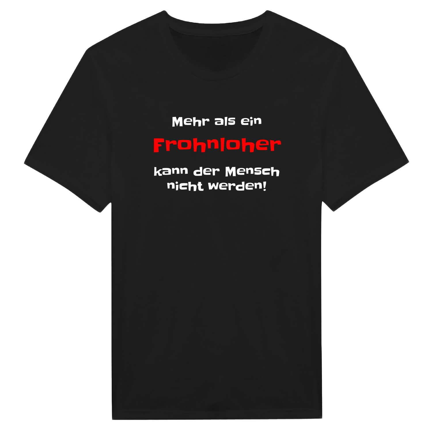 Frohnloh T-Shirt »Mehr als ein«