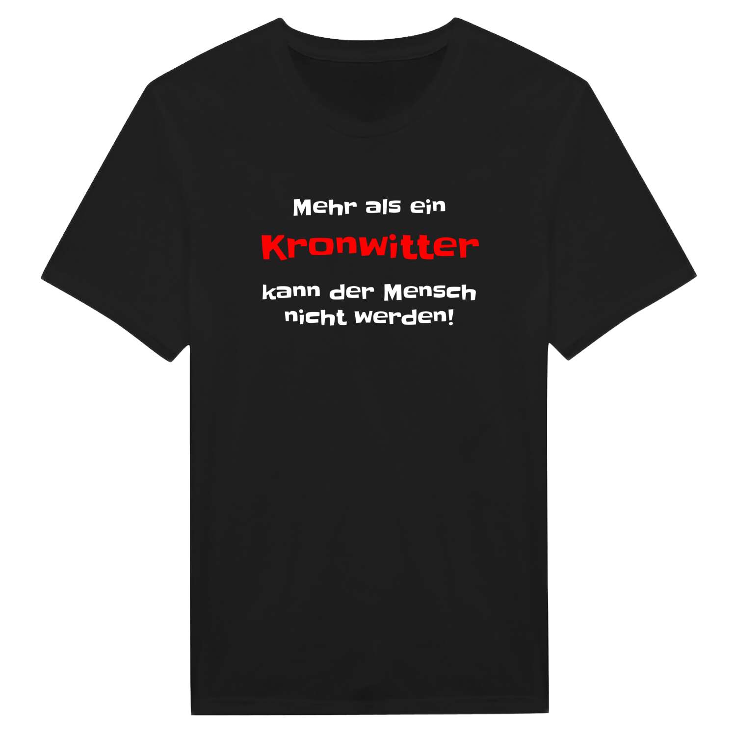 Kronwitt T-Shirt »Mehr als ein«