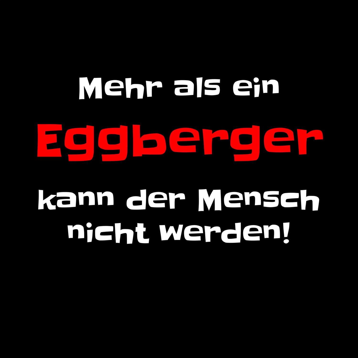 Eggberg T-Shirt »Mehr als ein«