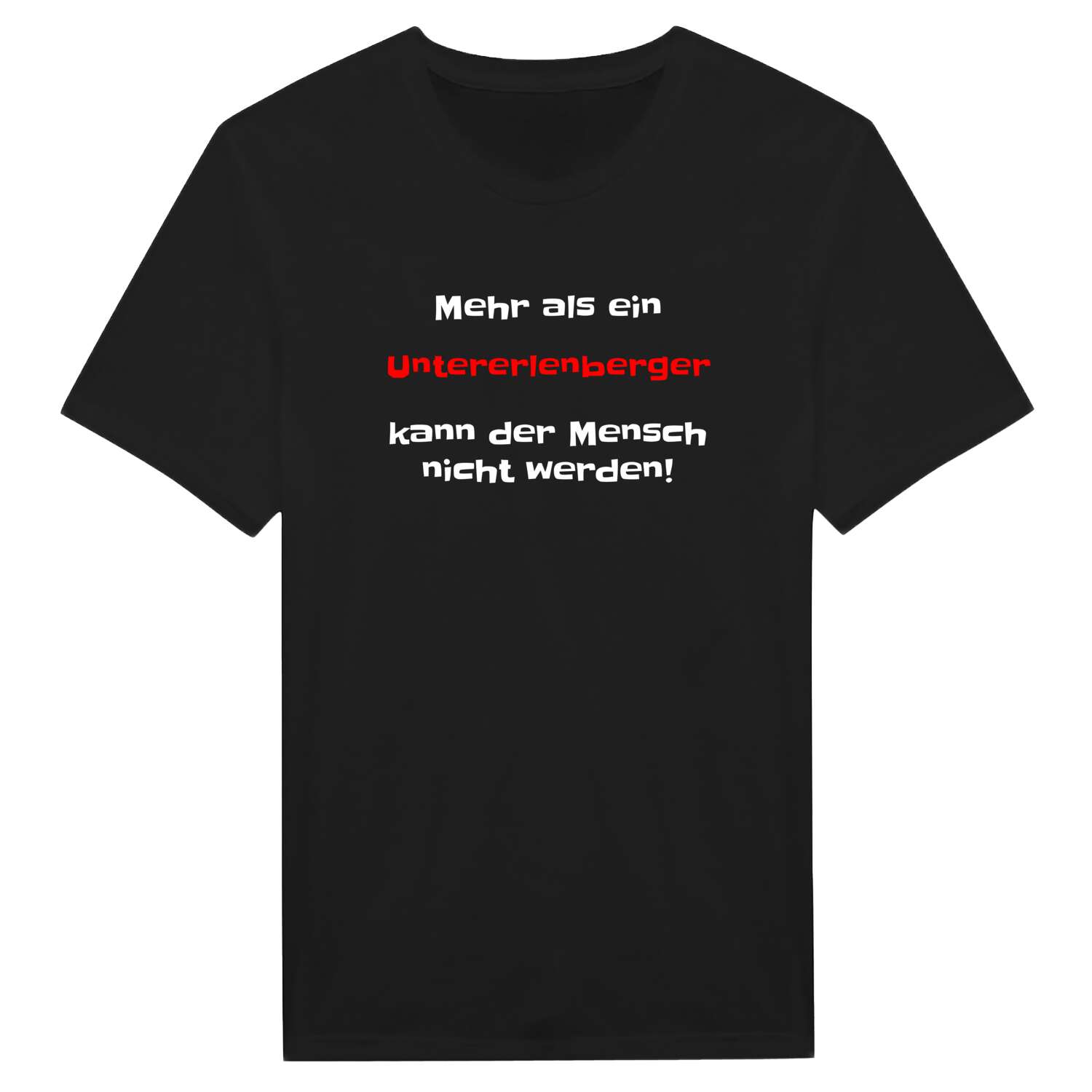 Untererlenberg T-Shirt »Mehr als ein«