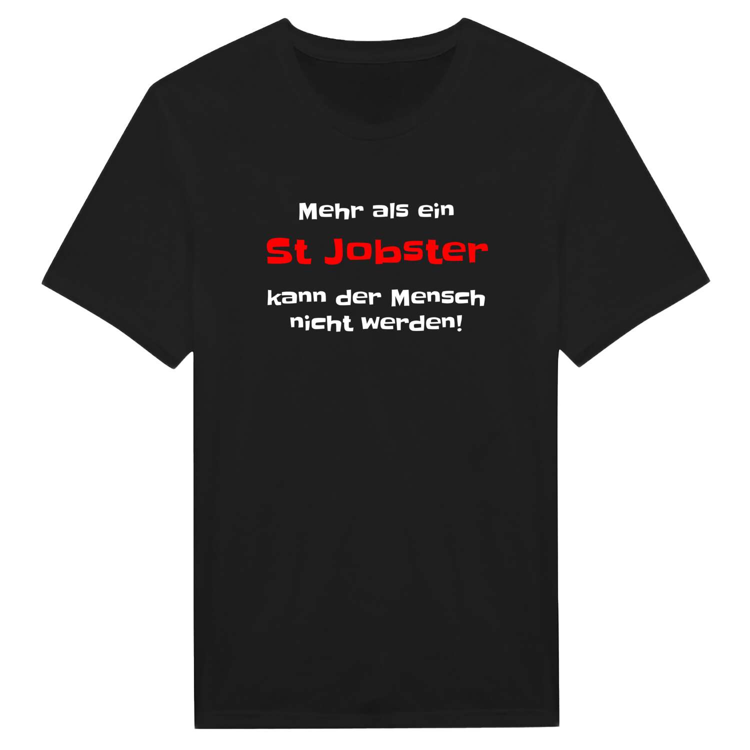 St Jobst T-Shirt »Mehr als ein«