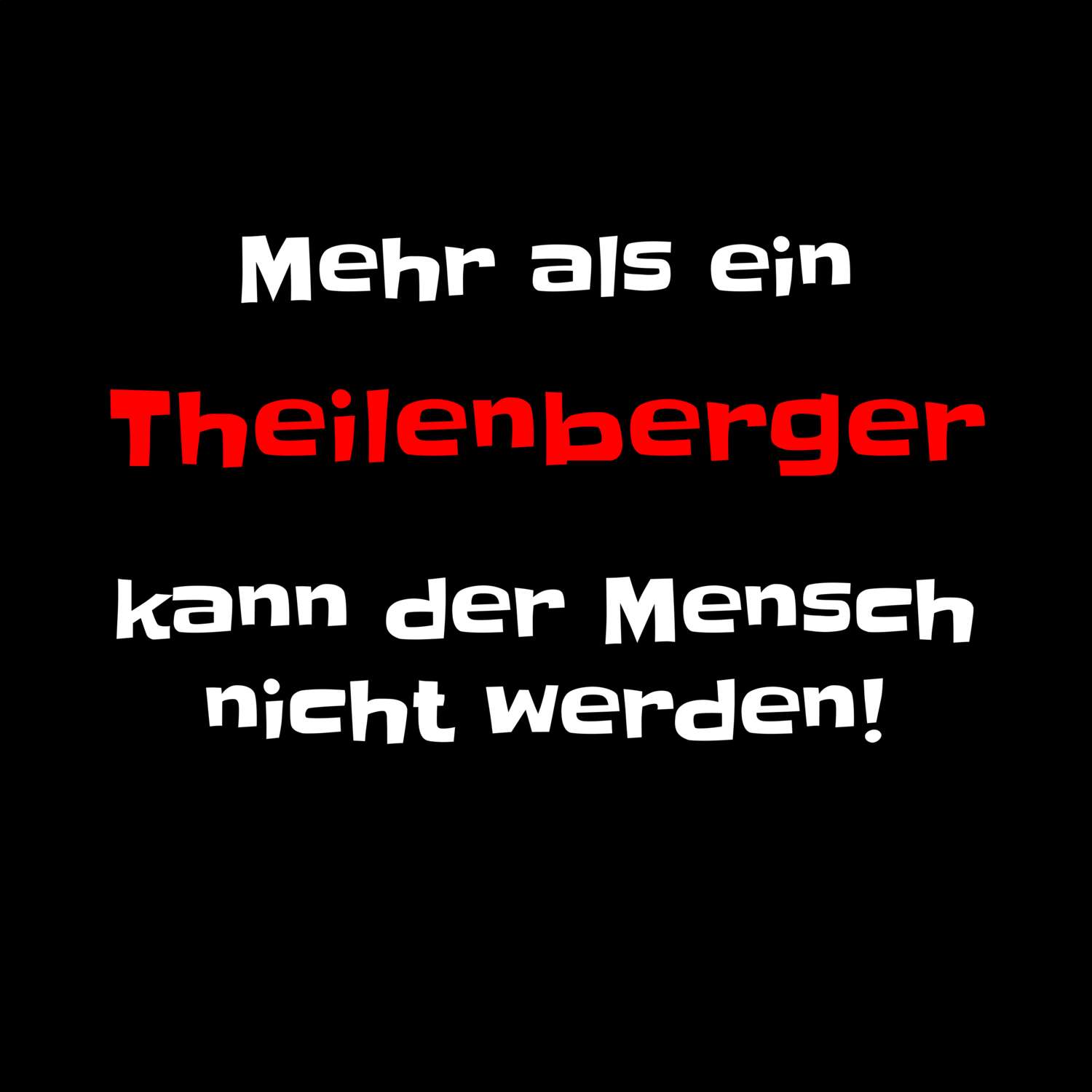 Theilenberg T-Shirt »Mehr als ein«