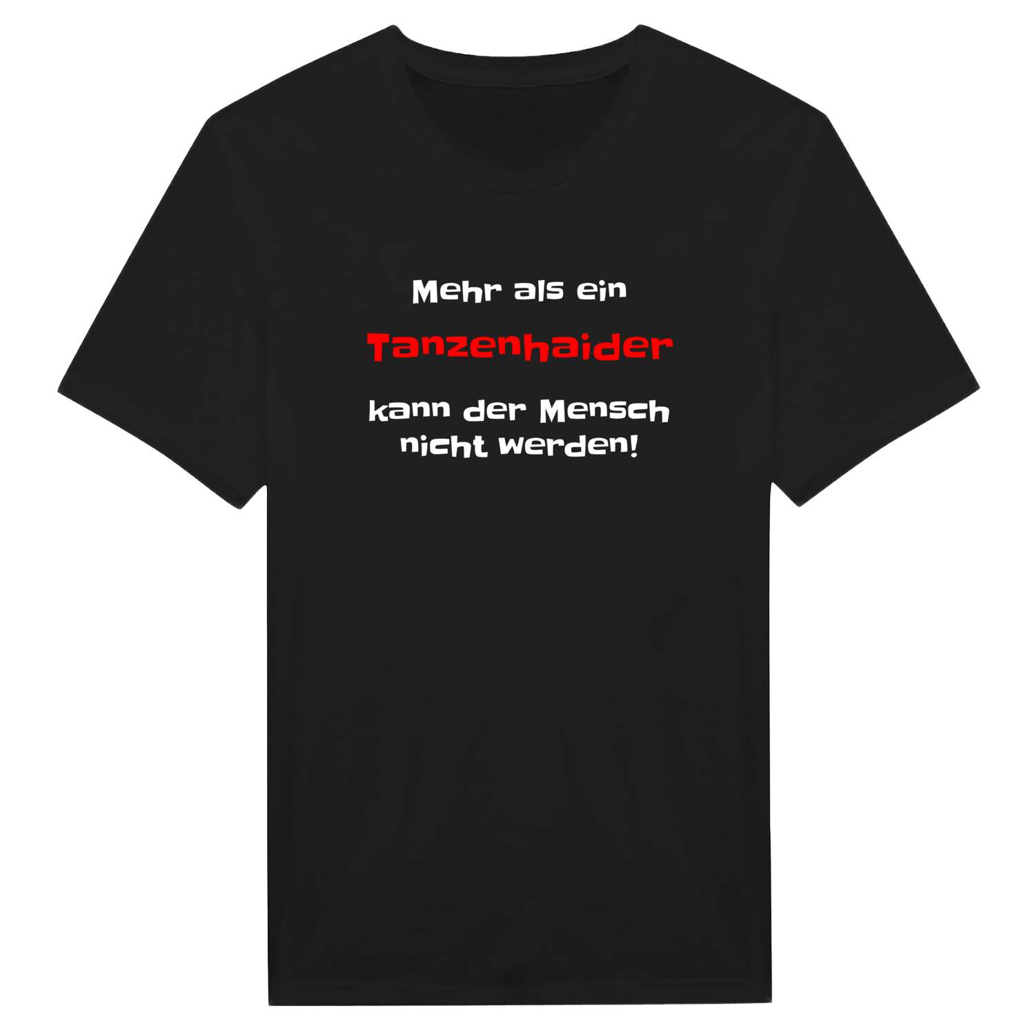 Tanzenhaid T-Shirt »Mehr als ein«