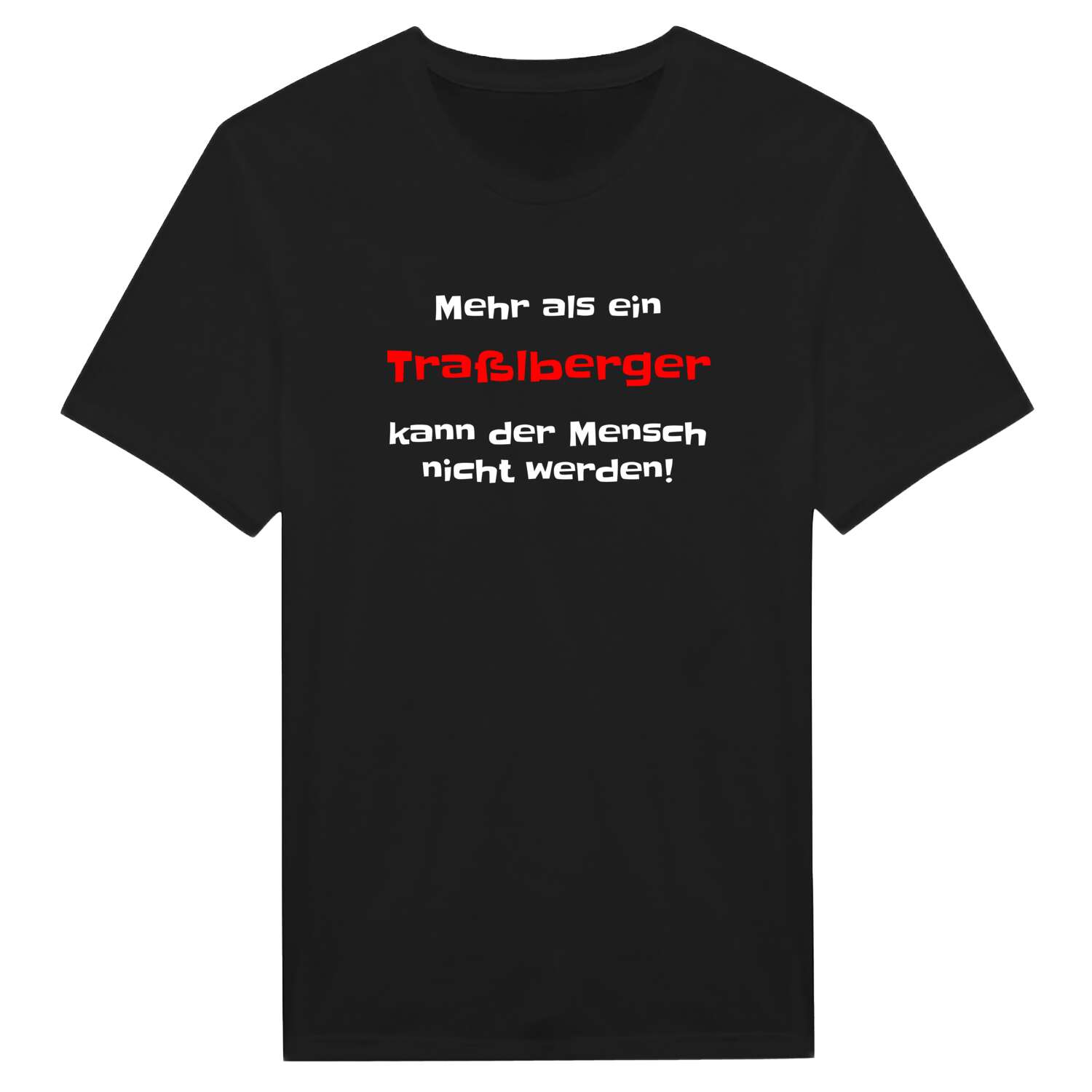 Traßlberg T-Shirt »Mehr als ein«