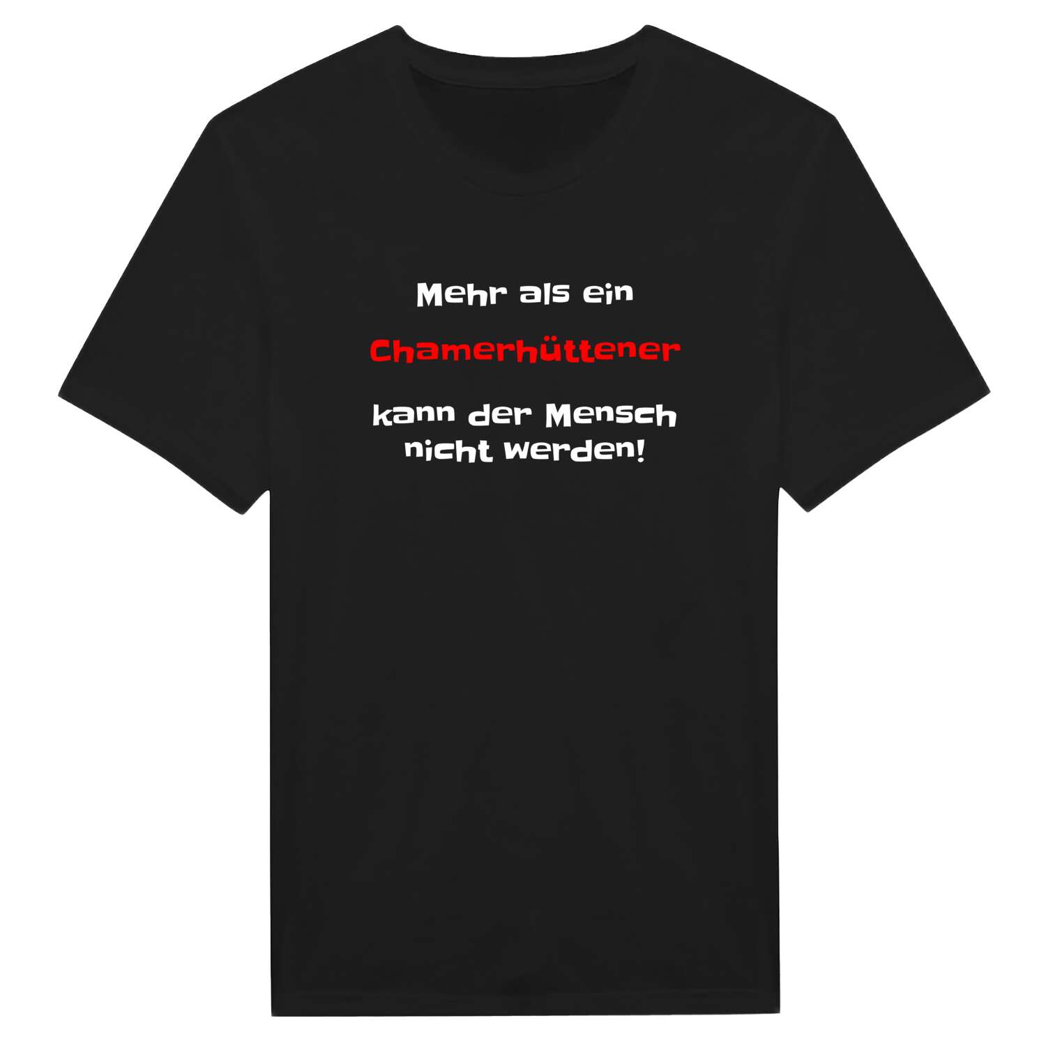 Chamerhütte T-Shirt »Mehr als ein«