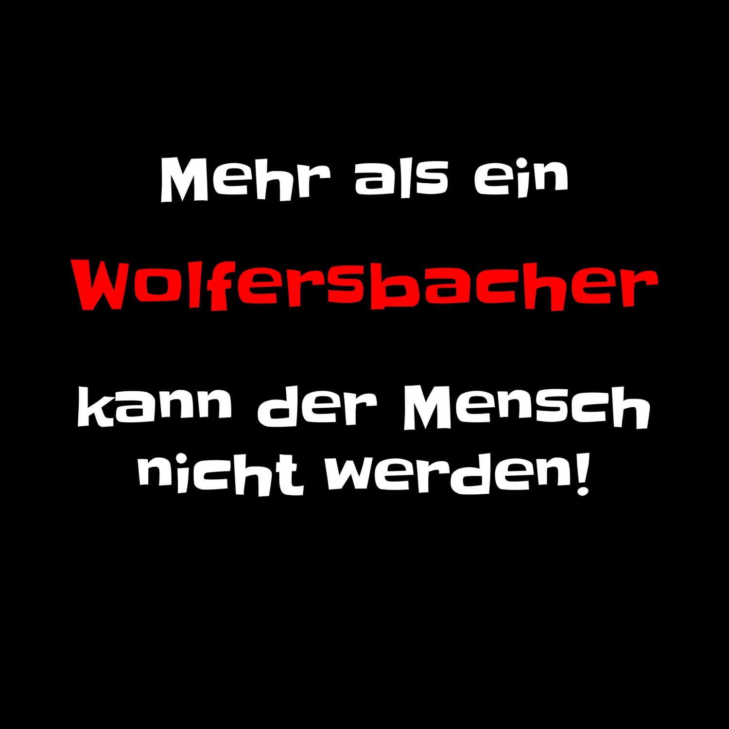 Wolfersbach T-Shirt »Mehr als ein«