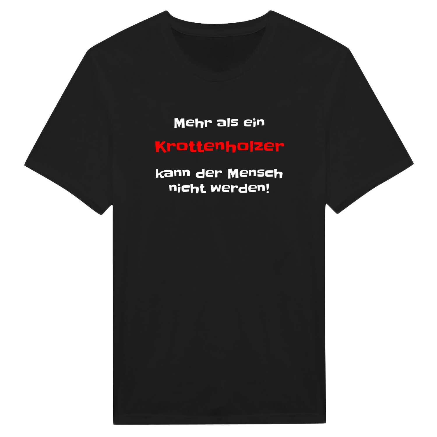 Krottenholz T-Shirt »Mehr als ein«