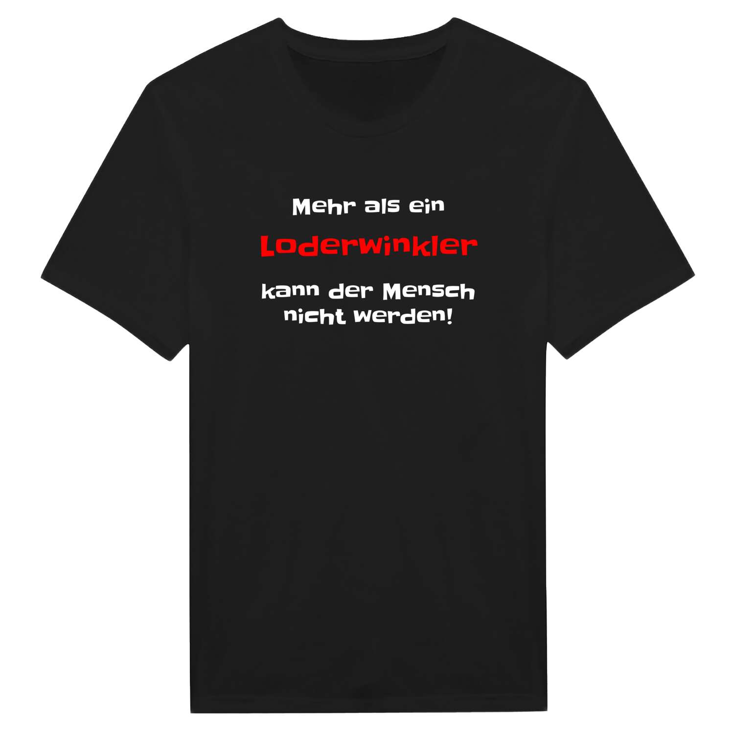 Loderwinkl T-Shirt »Mehr als ein«