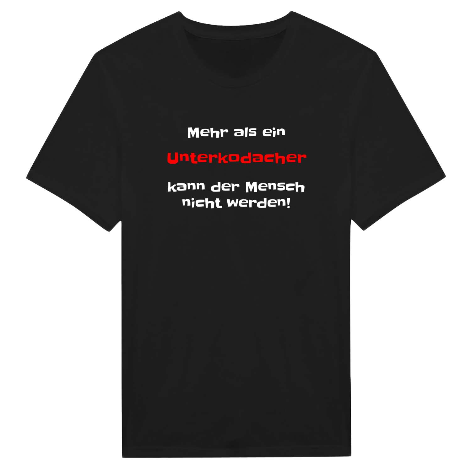 Unterkodach T-Shirt »Mehr als ein«